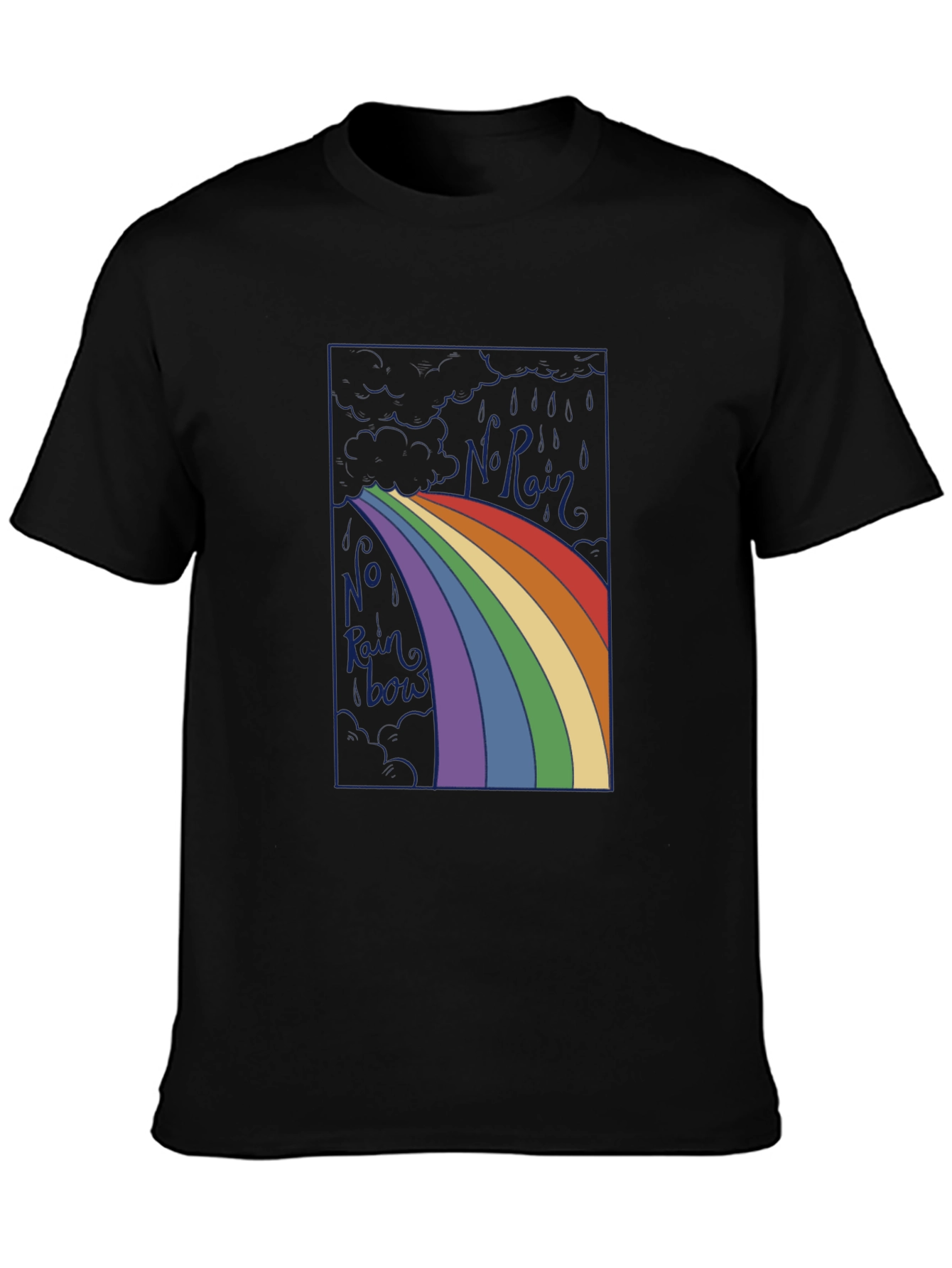 No Rainbow T-Shirt - Graphic Tee for Optimists