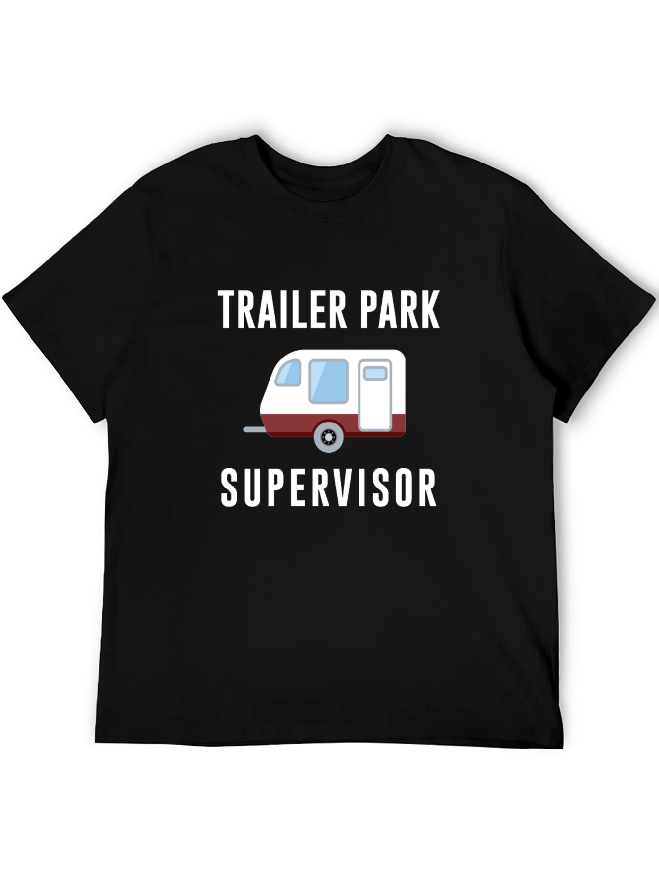 Trailer Park Supervisor Novelty T-Shirt