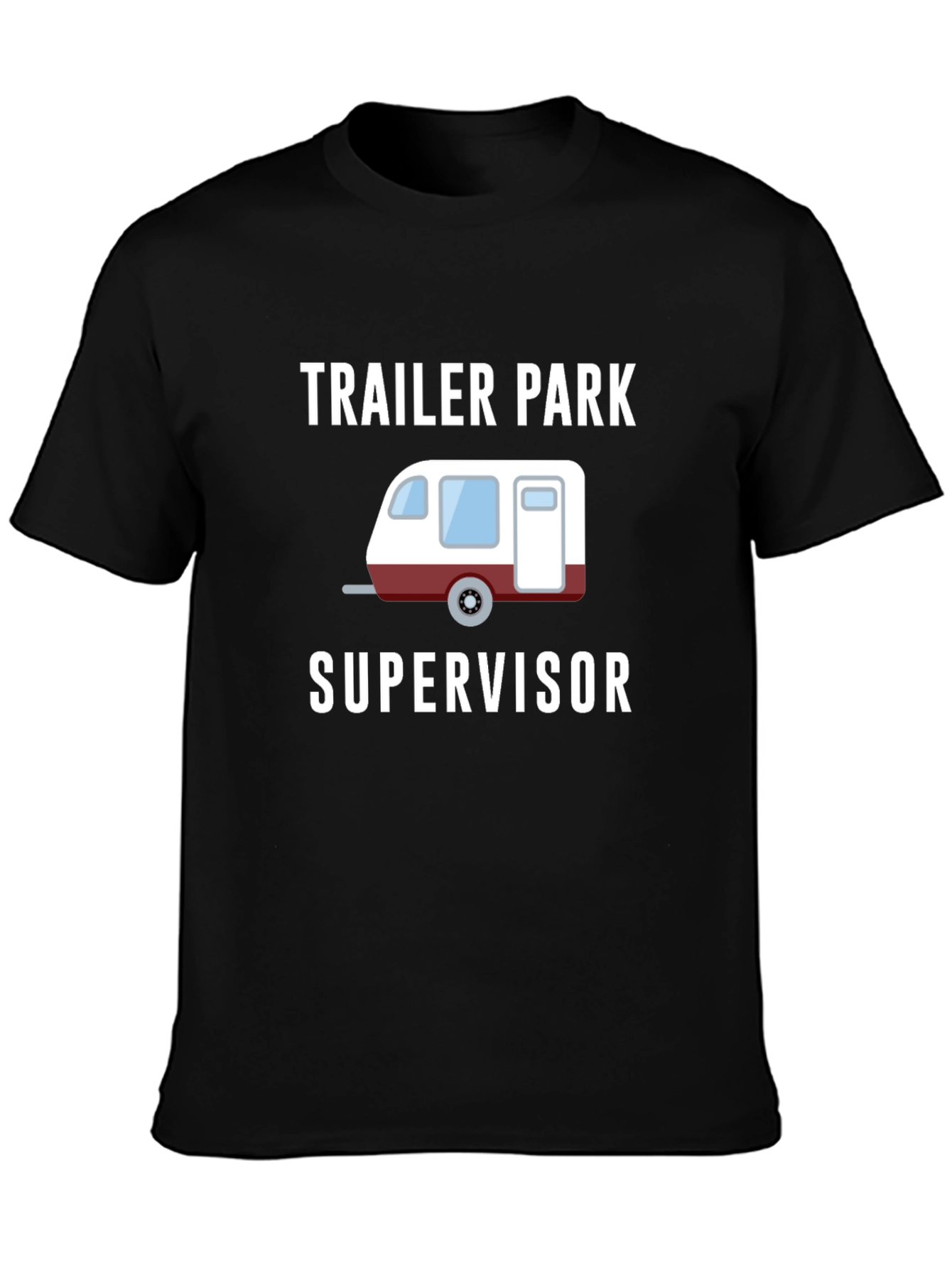Trailer Park Supervisor Novelty T-Shirt