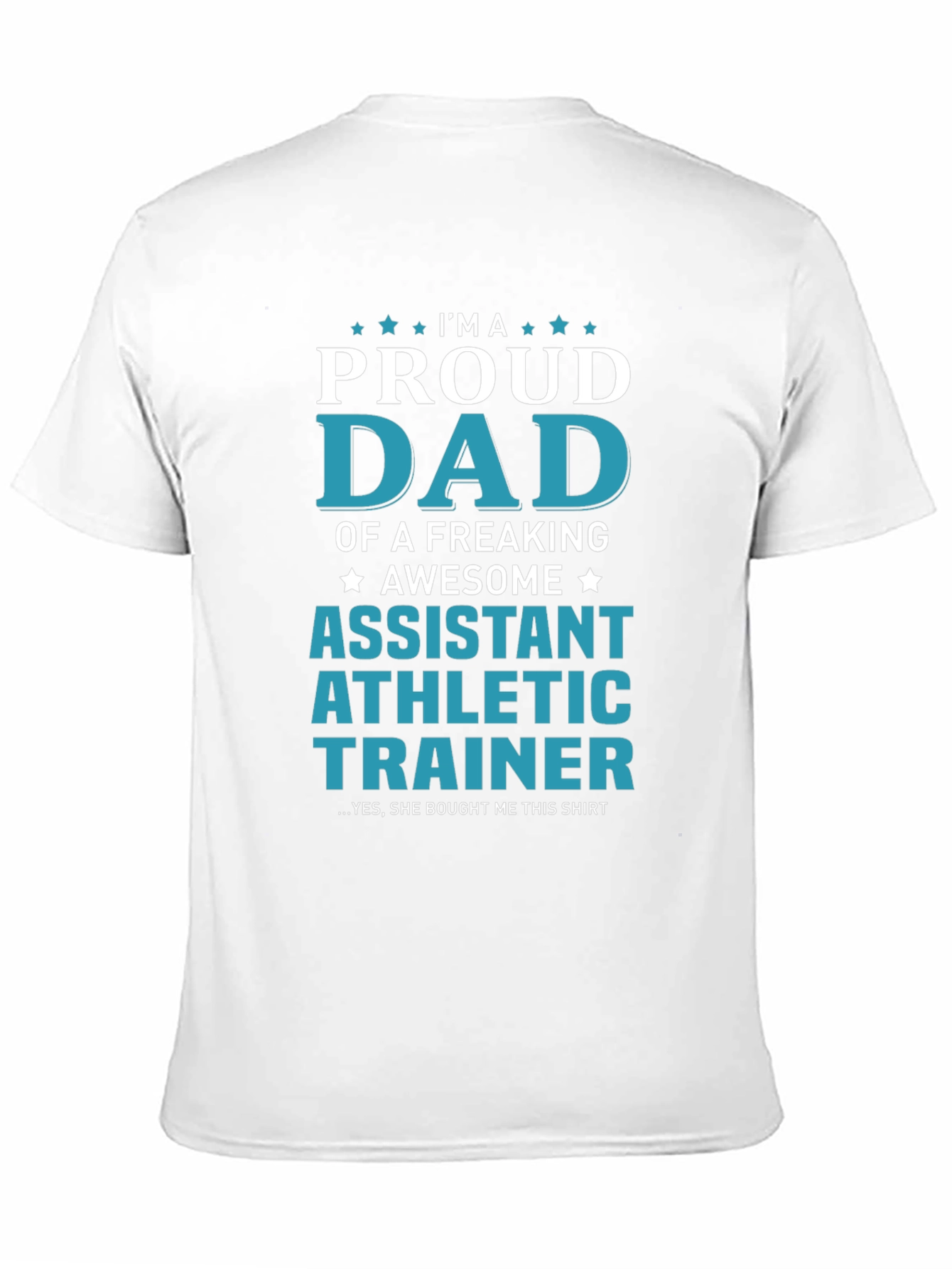 Proud Dad Assistant Athletic Trainer T-Shirt