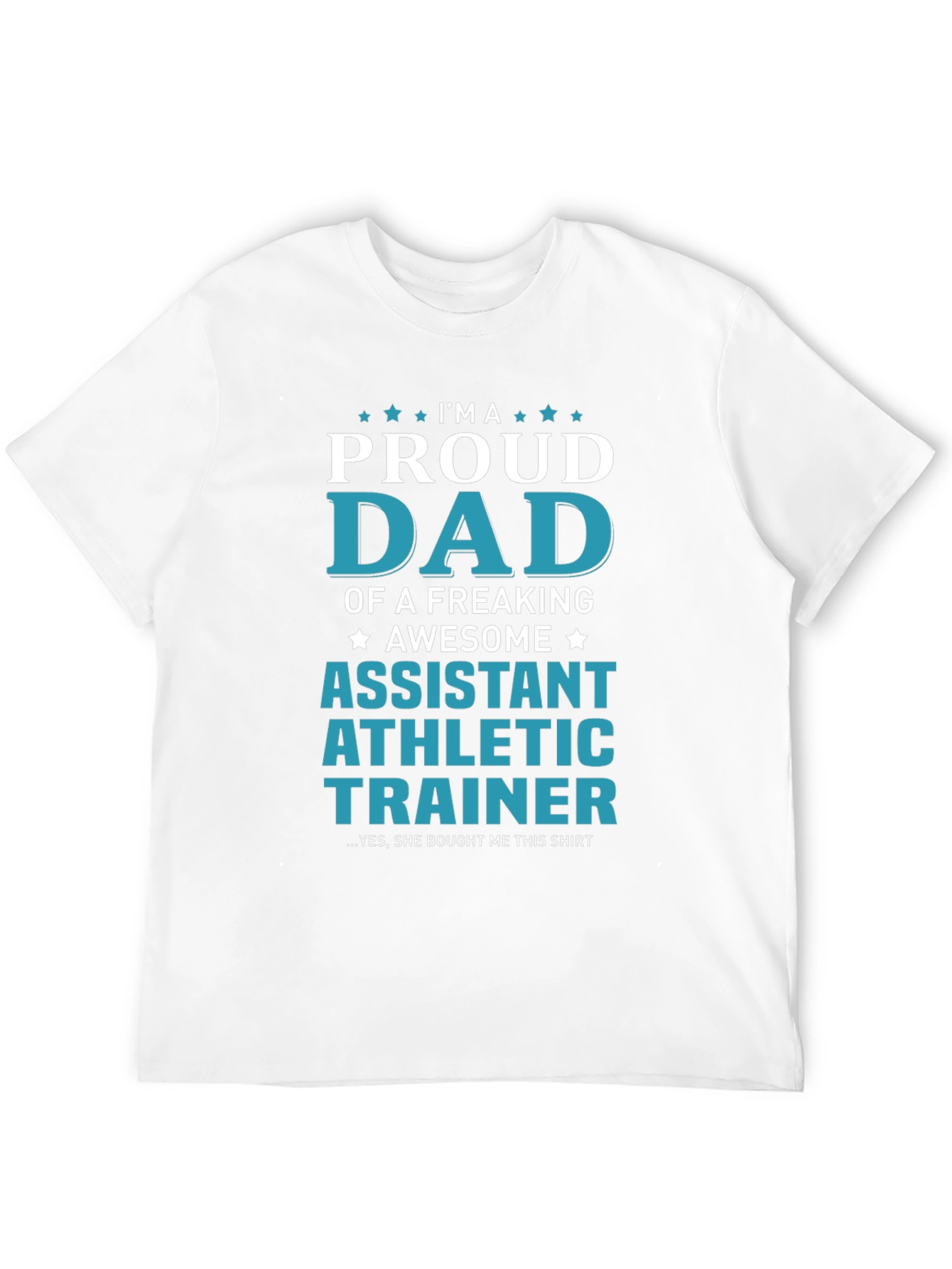 Proud Dad Assistant Athletic Trainer T-Shirt