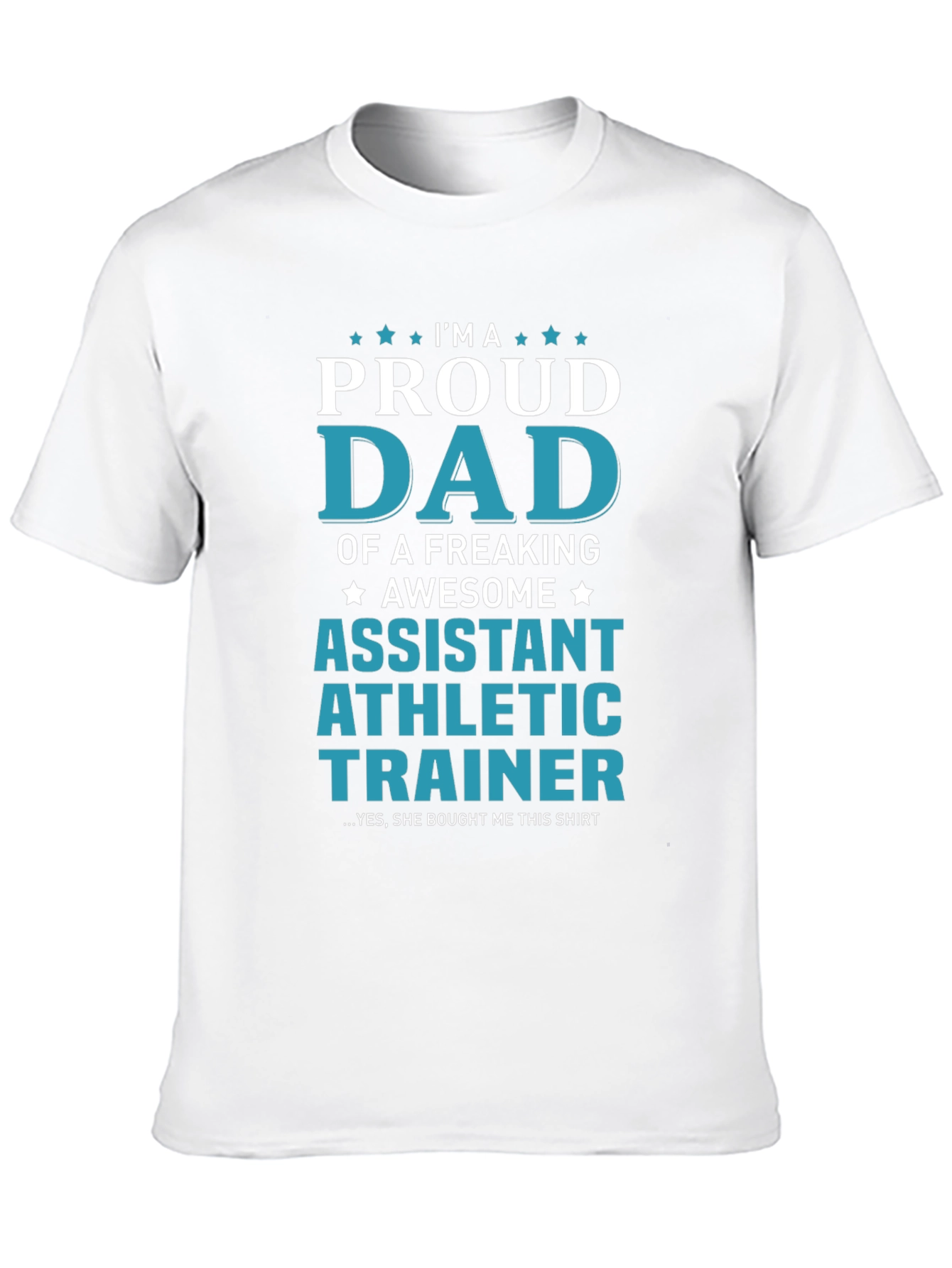 Proud Dad Assistant Athletic Trainer T-Shirt