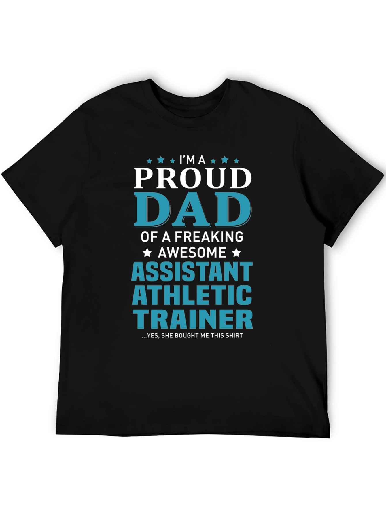 Proud Dad Assistant Athletic Trainer T-Shirt