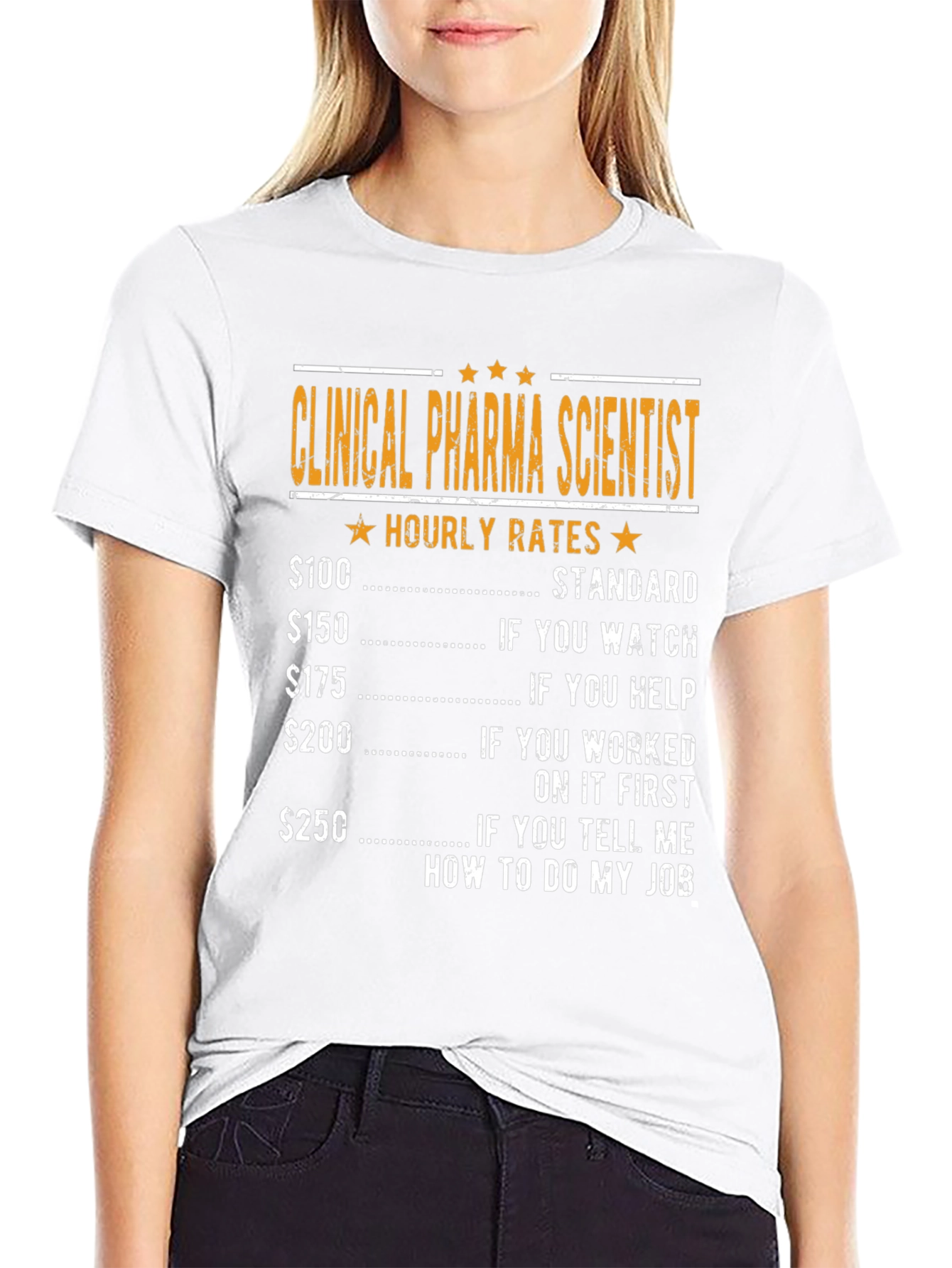 Clinical Pharma Scientist Hourly Rate T-Shirt