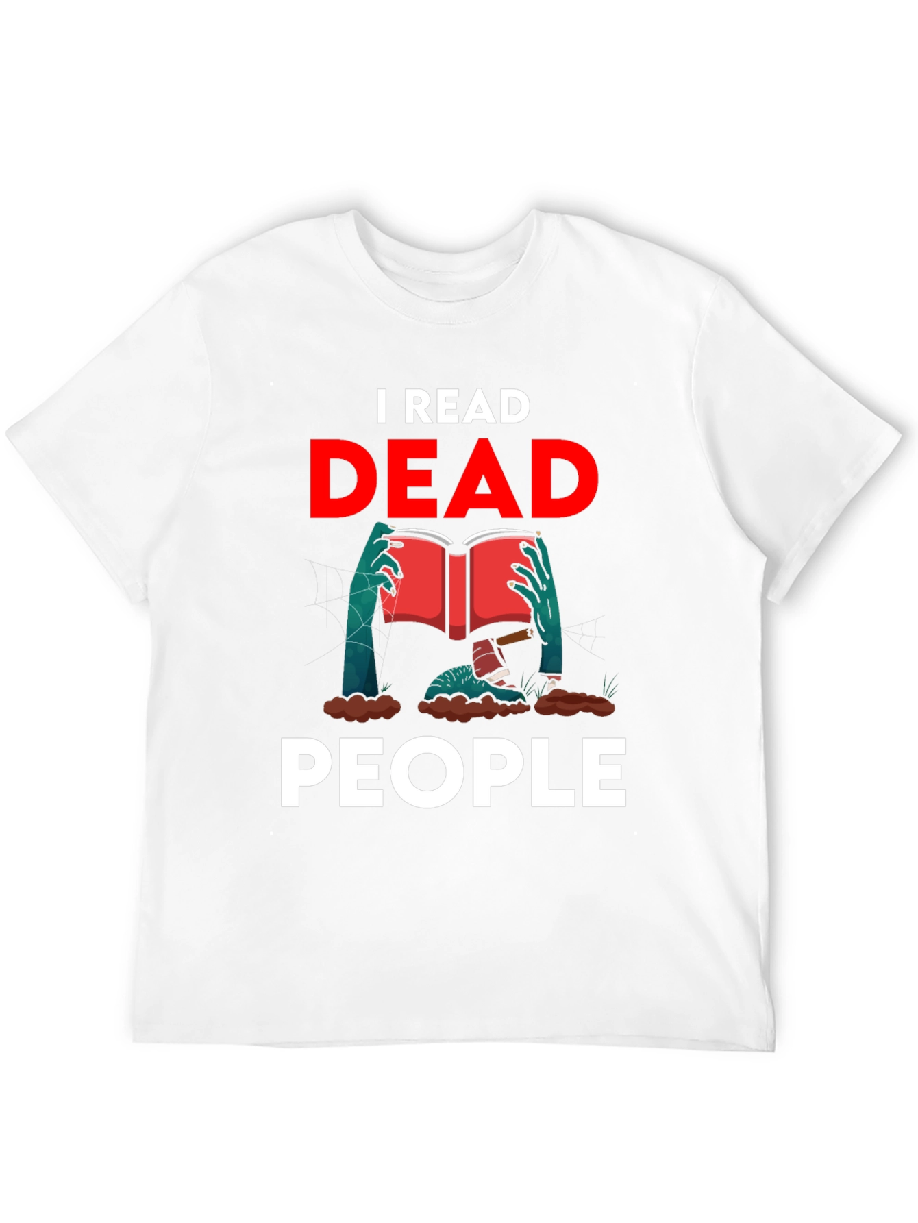 I Read Dead People Novelty Graphic T-Shirt