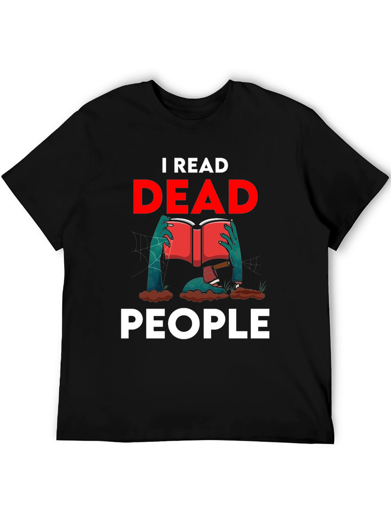 I Read Dead People Novelty Graphic T-Shirt