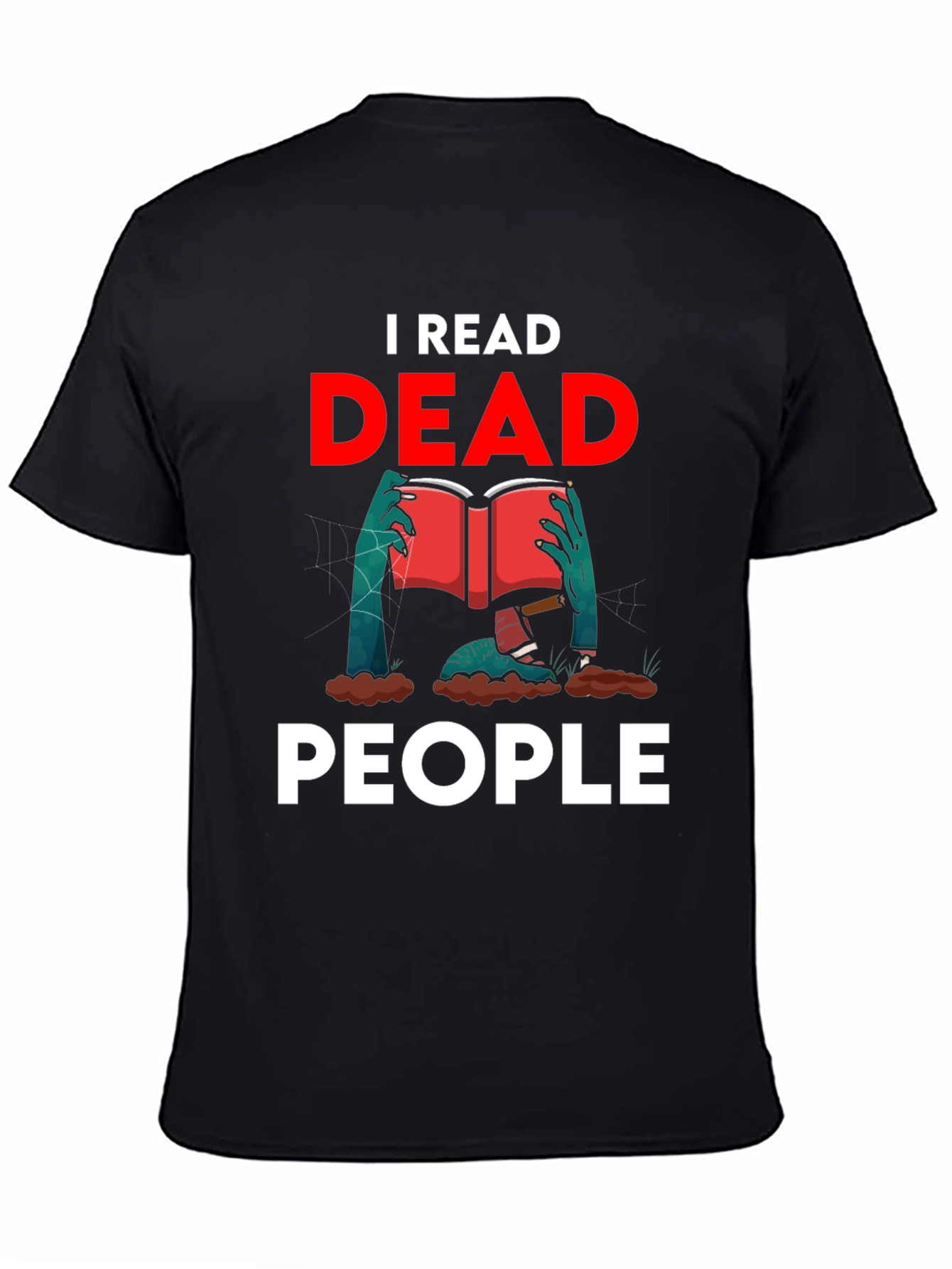 I Read Dead People Novelty Graphic T-Shirt