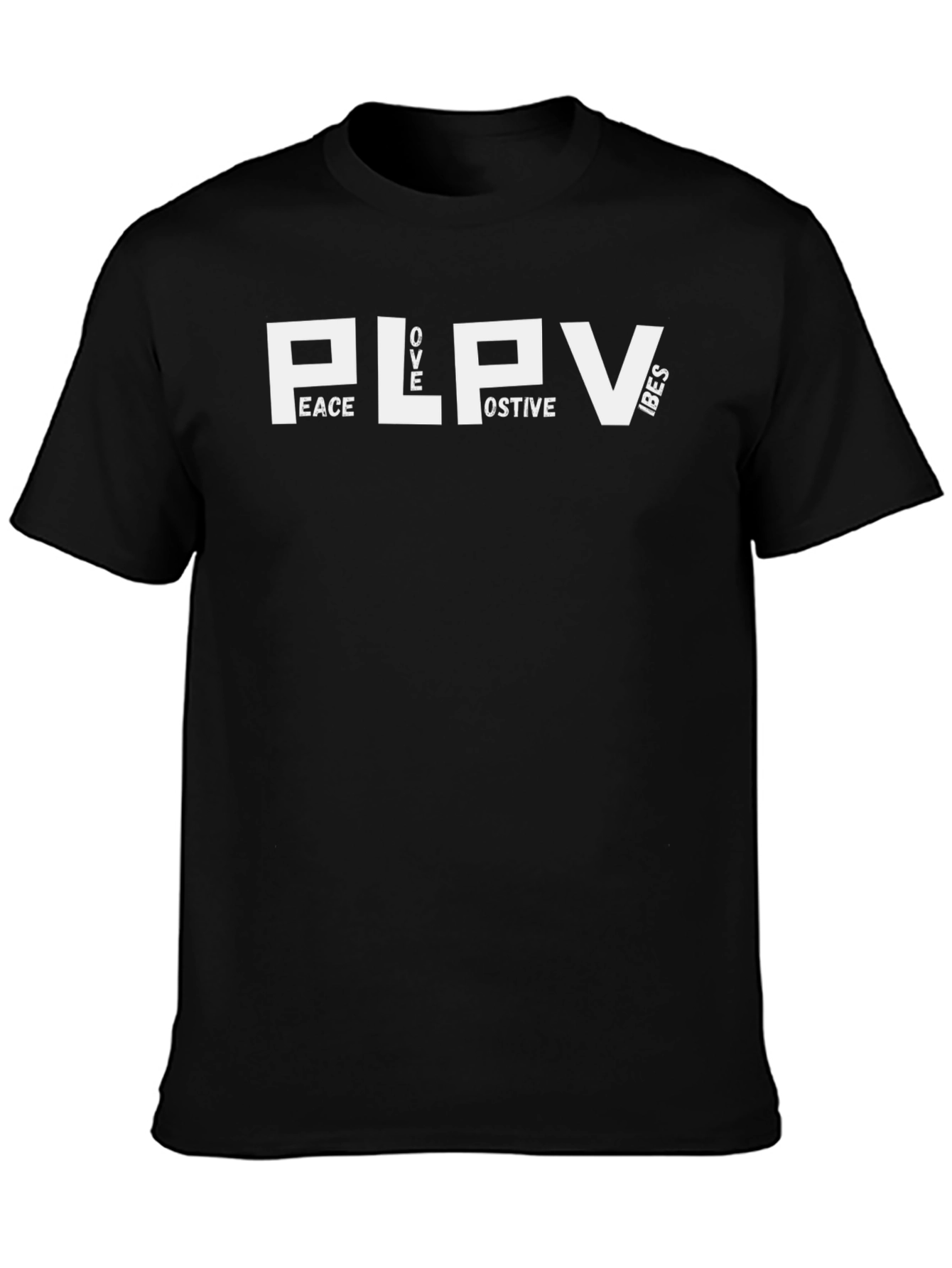 PLPV Peace Love Positive Vibes Black T-Shirt