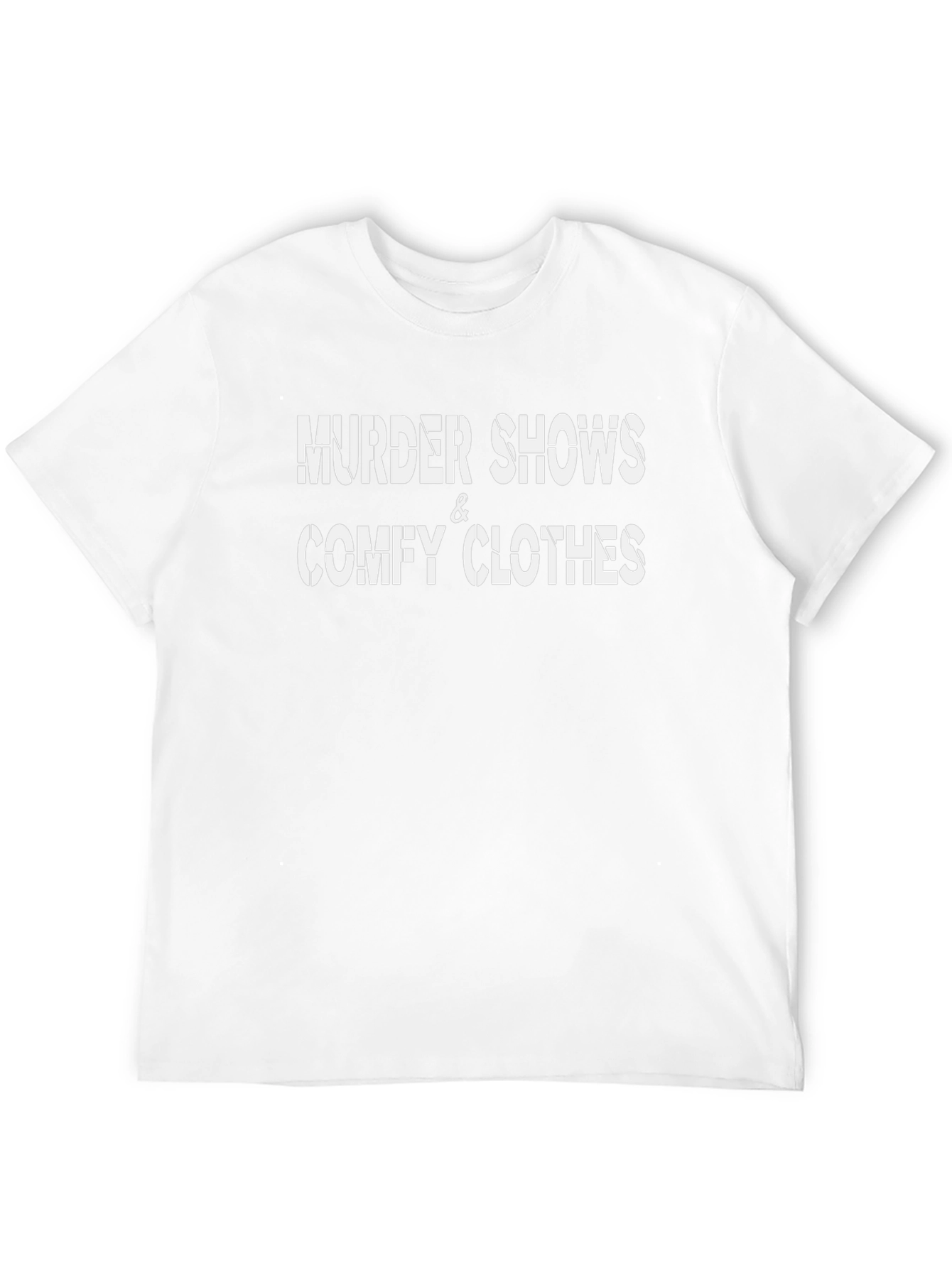 Murder Shows & Comfy Clothes Graphic Tee