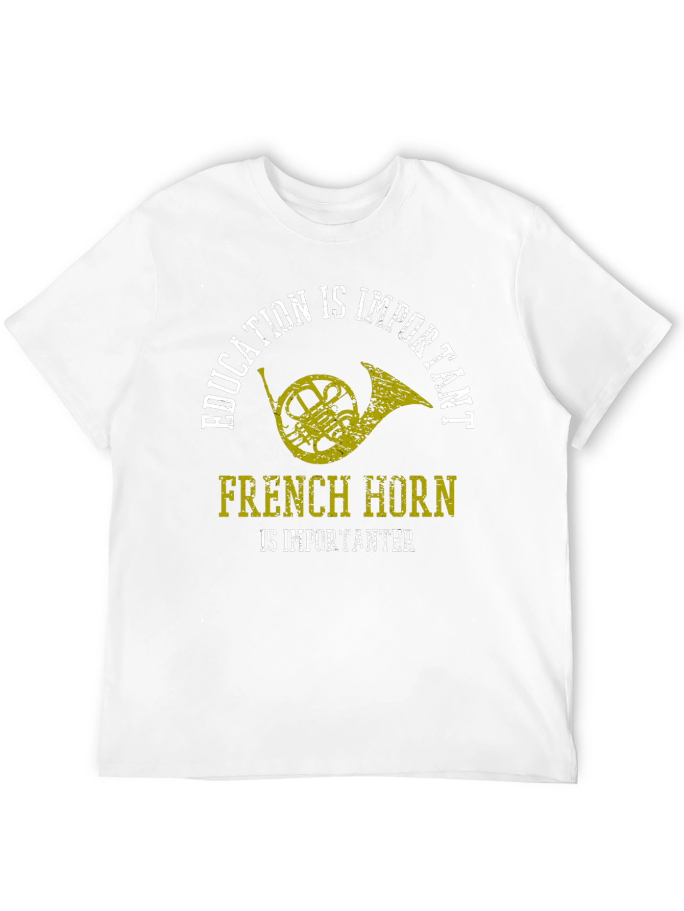 French Horn is Importanter Graphic T-Shirt