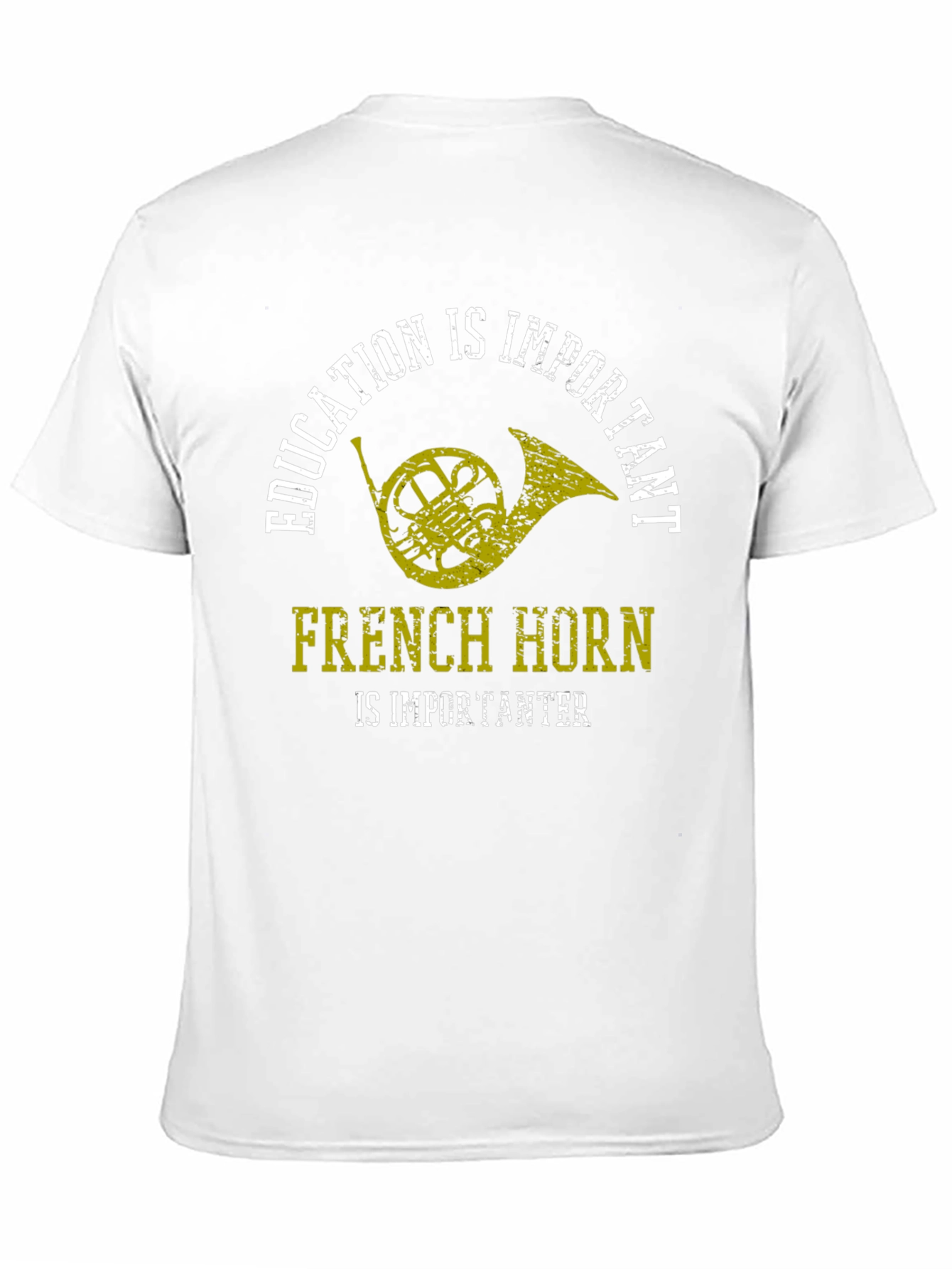 French Horn is Importanter Graphic T-Shirt
