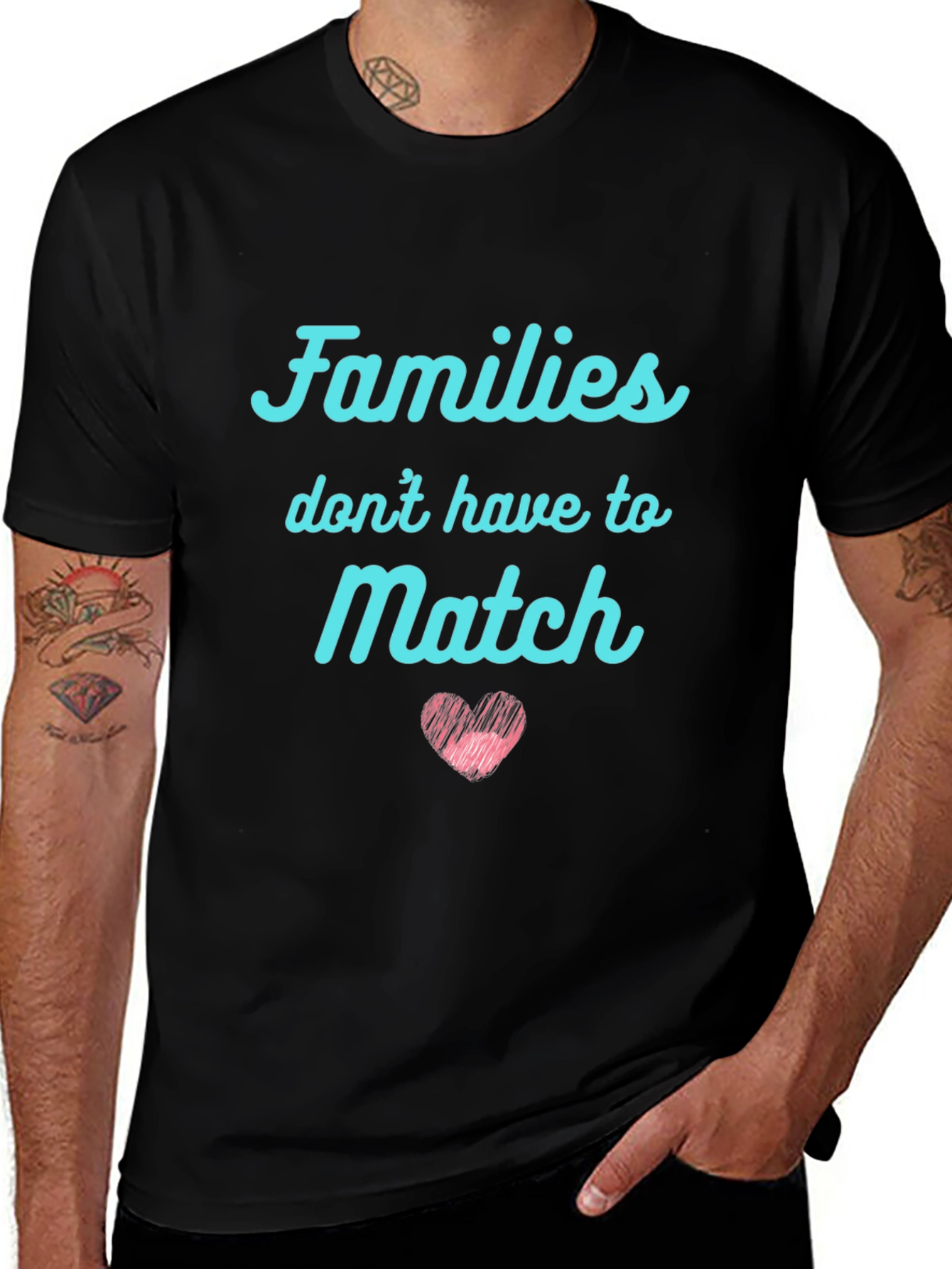 Families Dont Have to Match Graphic Tee