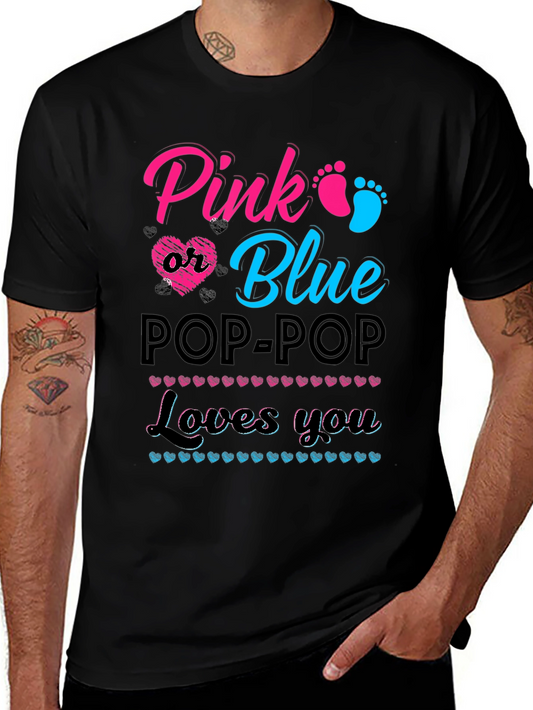 Pink or Blue Pop-Pop Loves You Gender Reveal T-Shirt