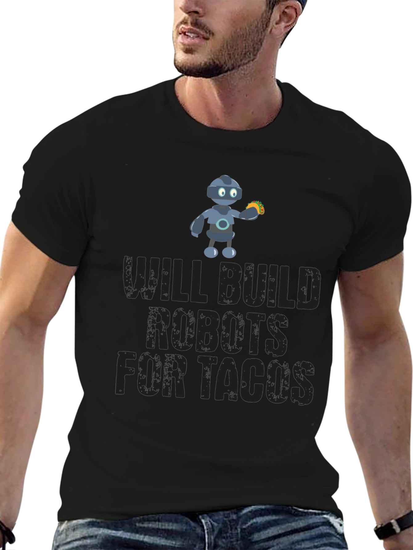 Will Build Robots For Tacos Funny T-Shirt