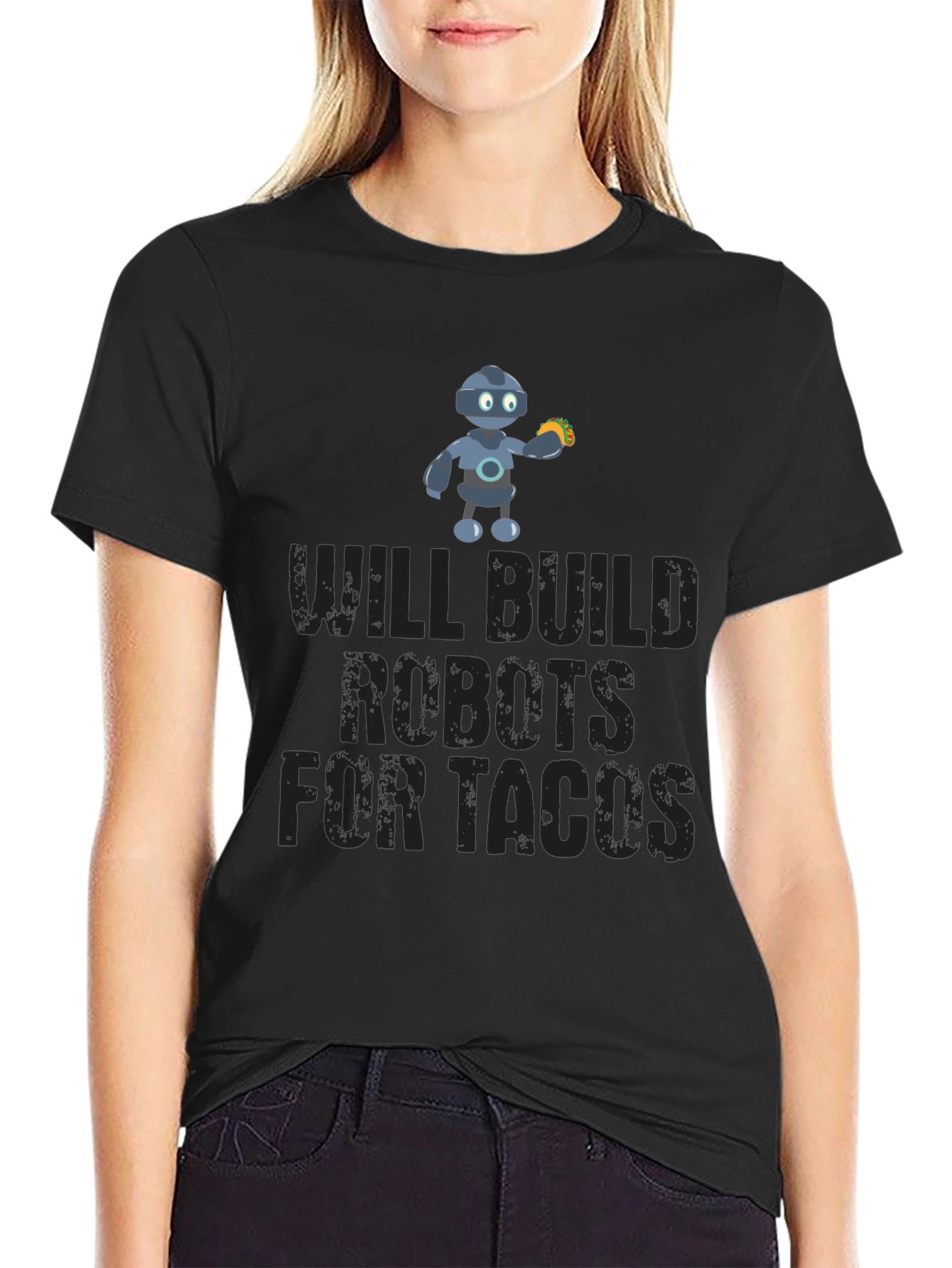 Will Build Robots For Tacos Funny T-Shirt