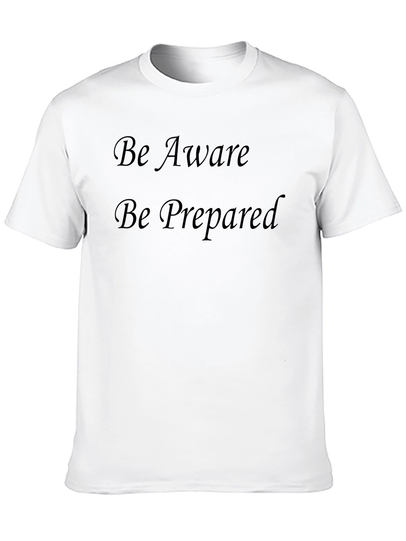 Be Aware Be Prepared Black T-Shirt