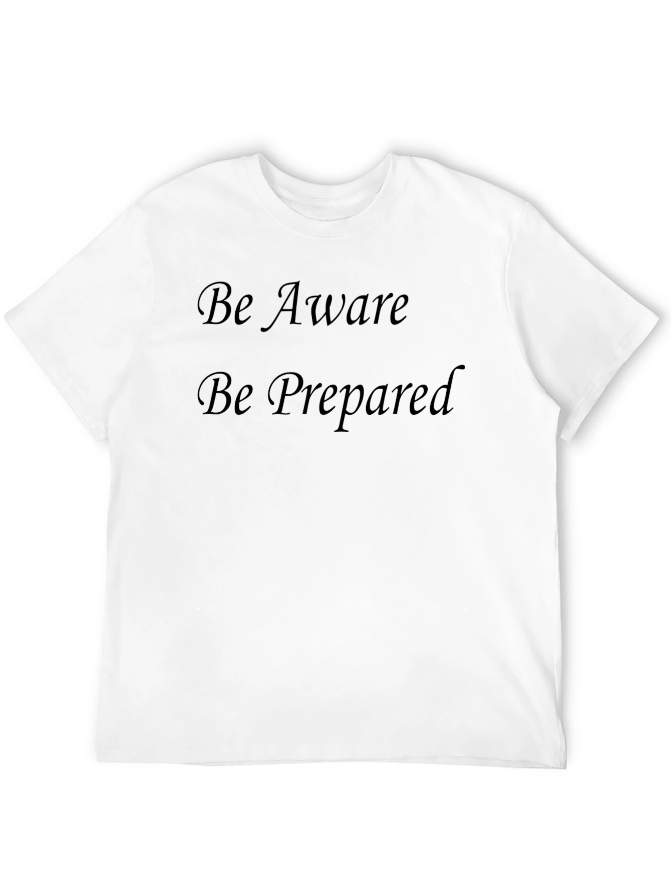 Be Aware Be Prepared Black T-Shirt