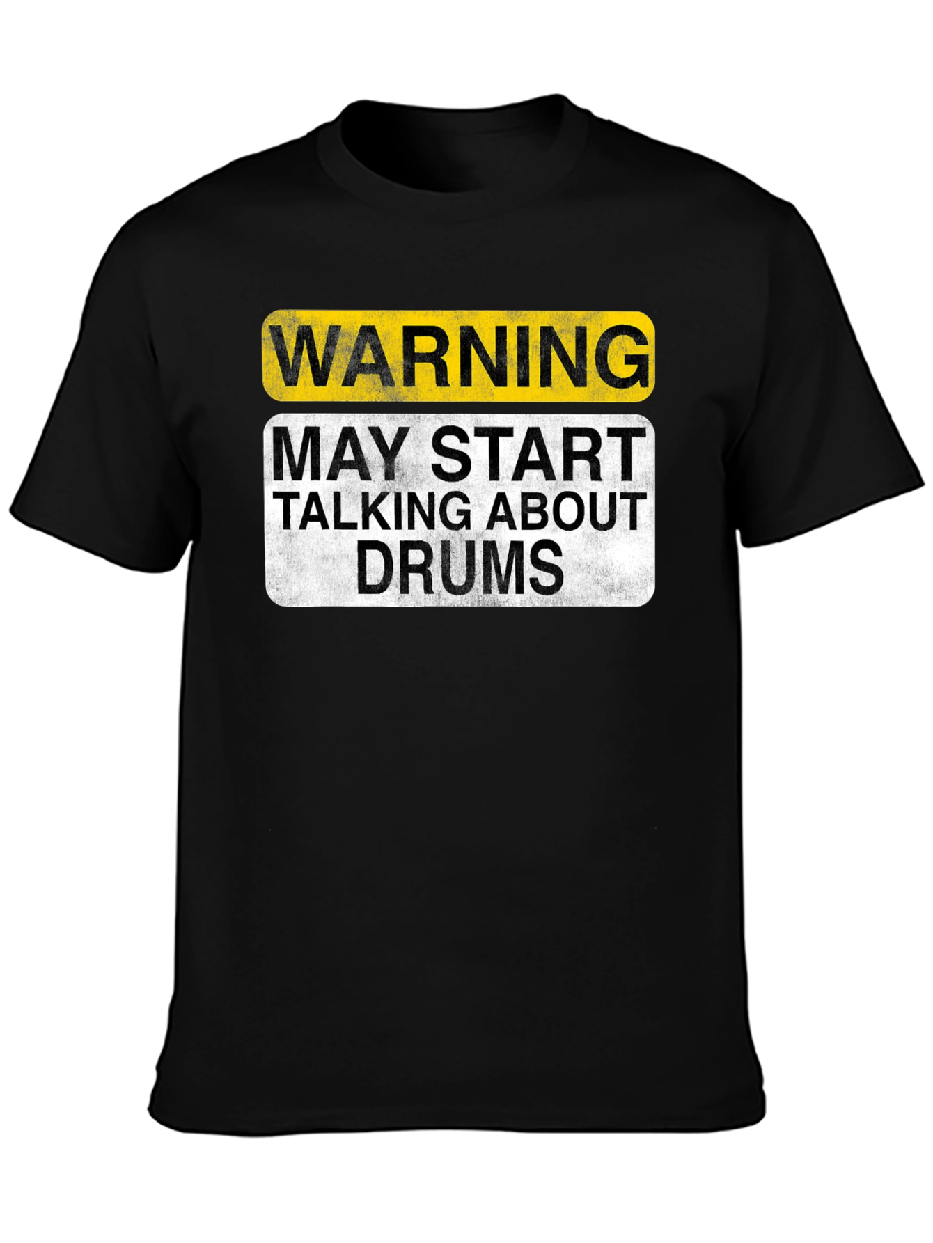 Warning May Talk About Drums T-Shirt