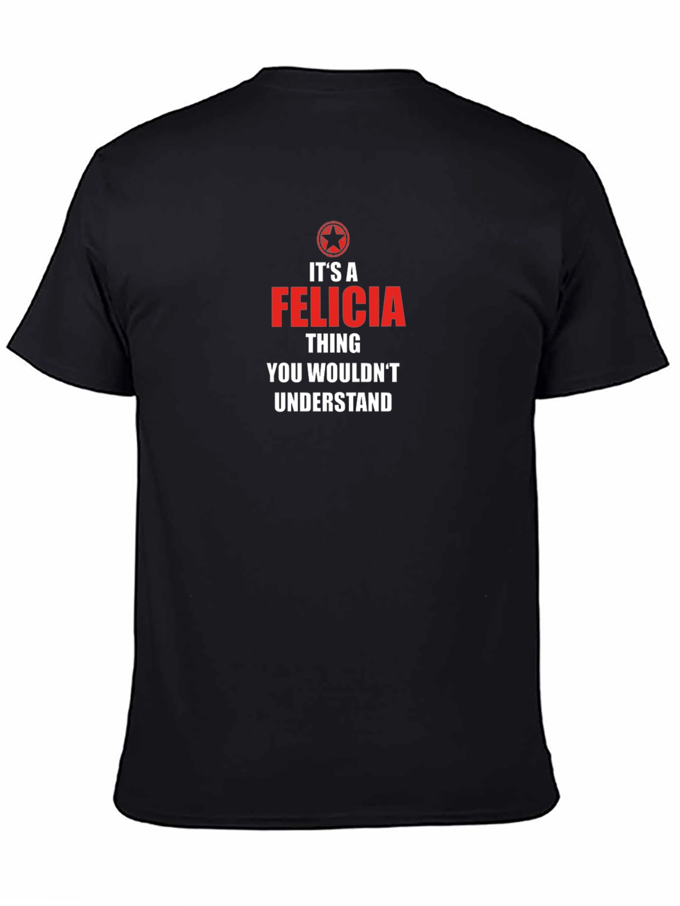 Its A Felicia Thing T-Shirt