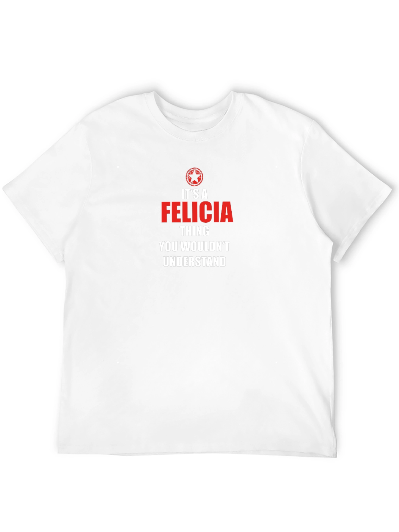 Its A Felicia Thing T-Shirt
