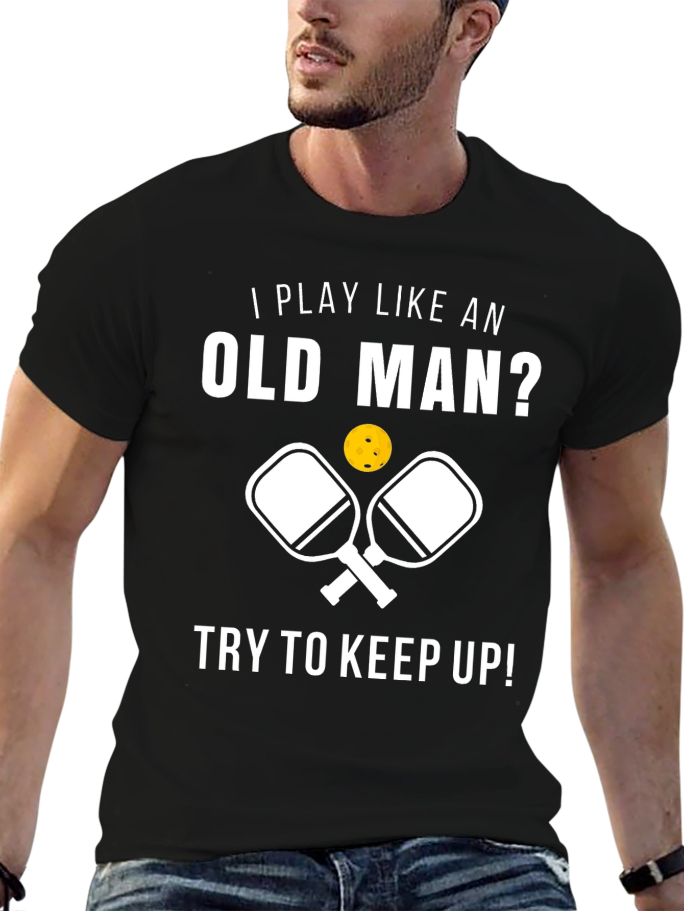 Funny Pickleball T-Shirt - Play Like an Old Man