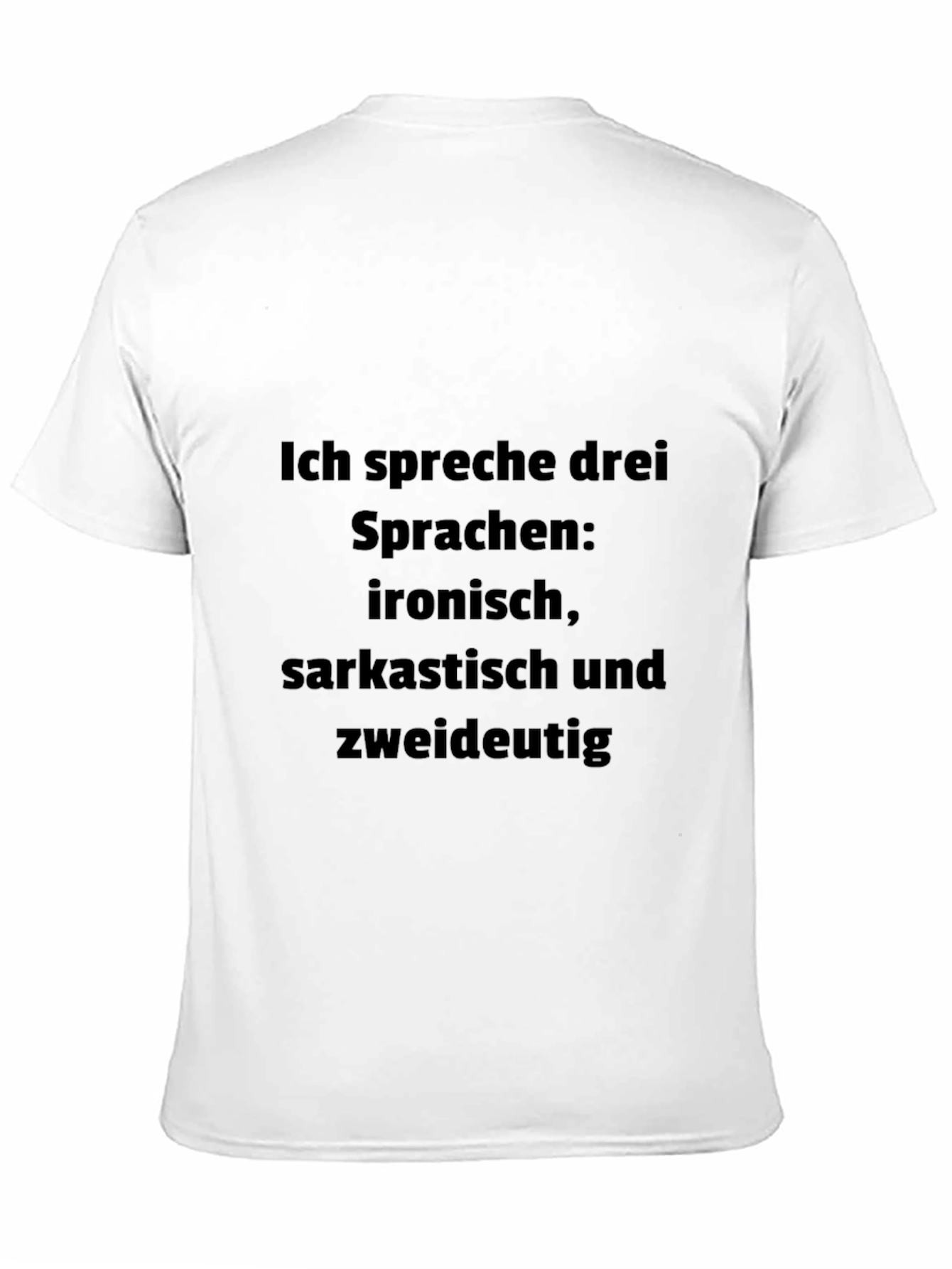 Sarcastic Humor T-Shirt - I Speak Three Languages