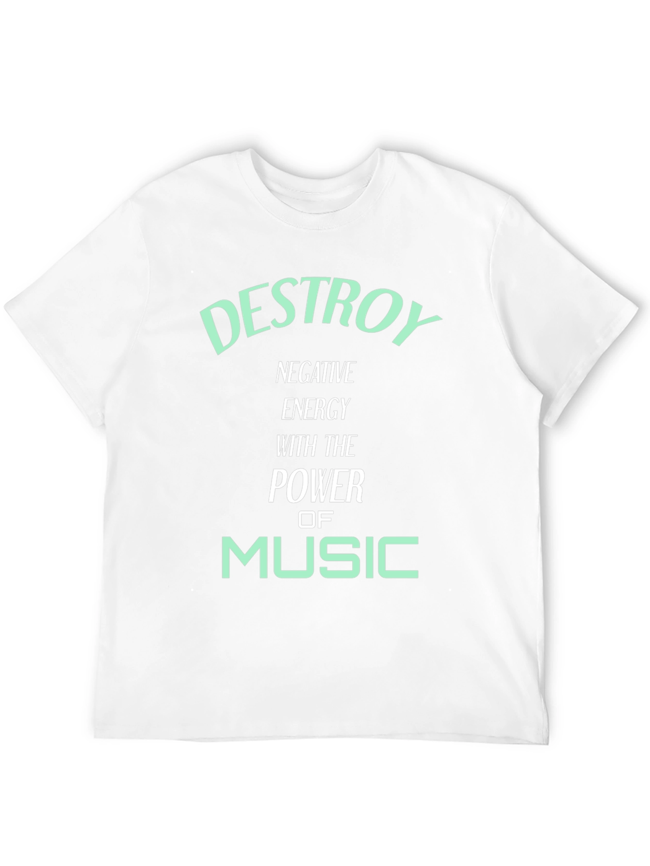Destroy Negative Energy Music Graphic Tee