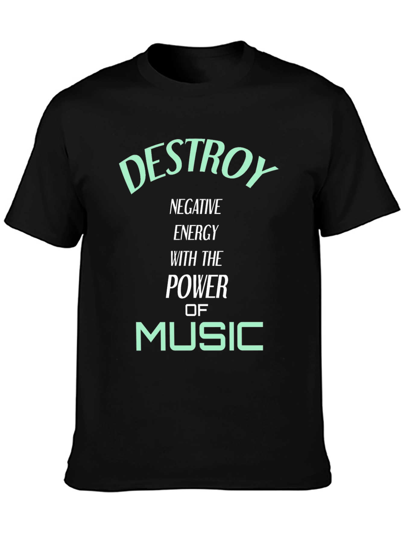 Destroy Negative Energy Music Graphic Tee