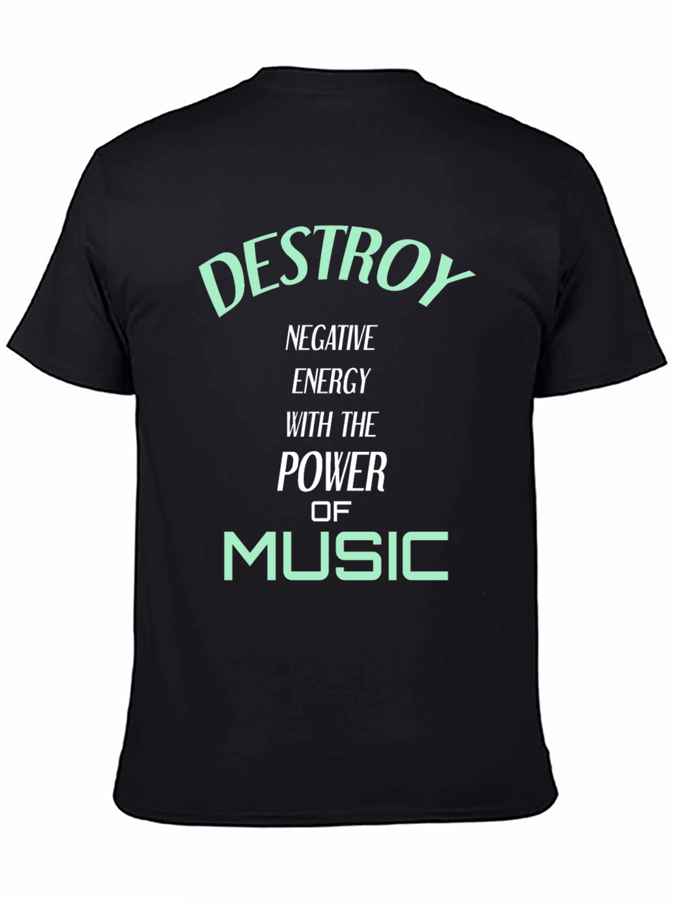 Destroy Negative Energy Music Graphic Tee