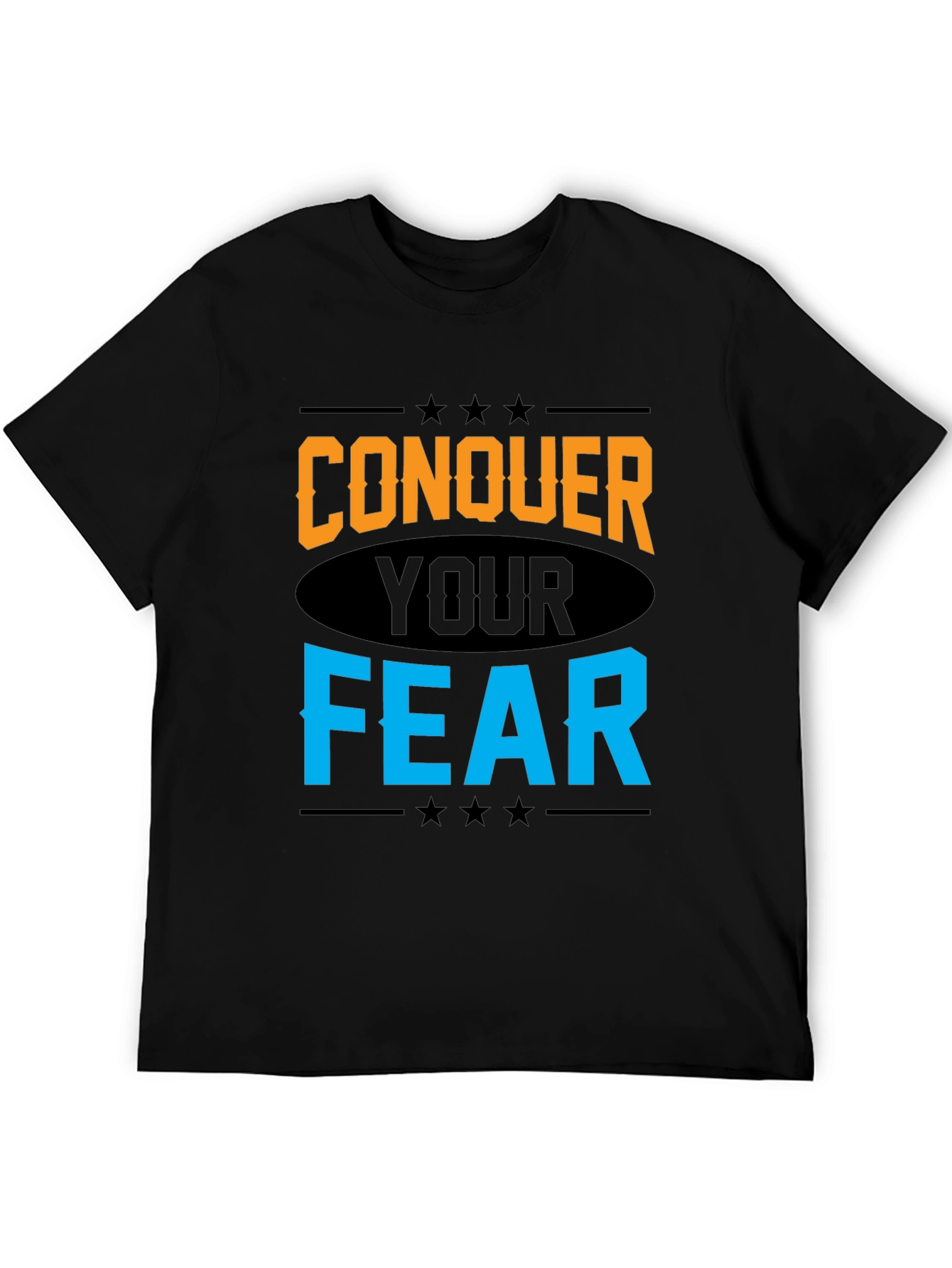 Conquer Your Fear Graphic Tee - Motivational T-Shirt