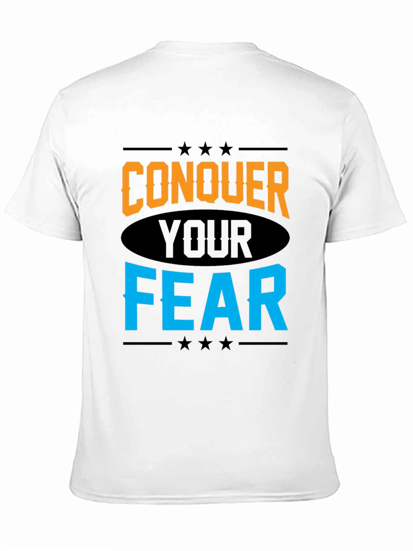 Conquer Your Fear Graphic Tee - Motivational T-Shirt