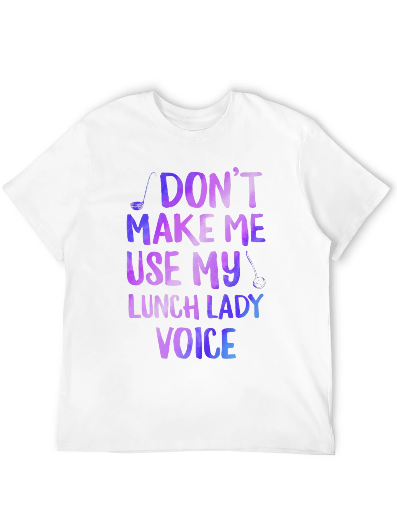 Lunch Lady Voice T-Shirt - Funny School Cafeteria Tee