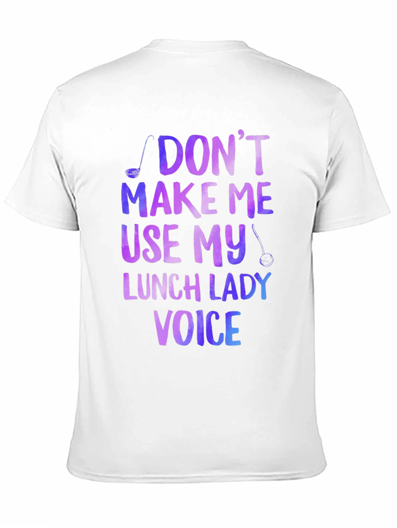 Lunch Lady Voice T-Shirt - Funny School Cafeteria Tee