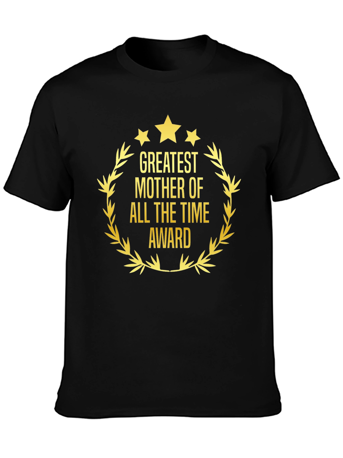Greatest Mother Award T-Shirt - Black Cotton Tee