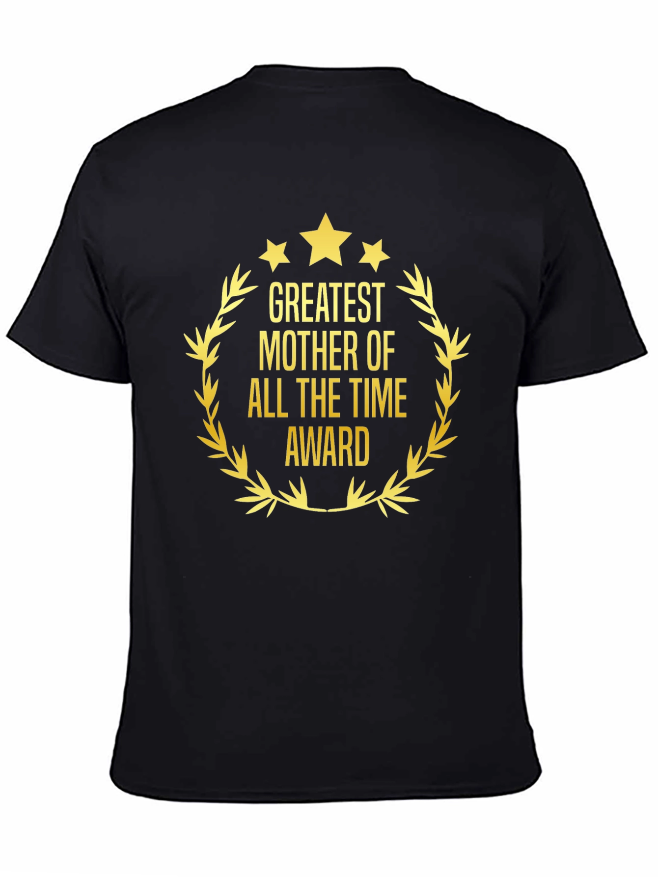 Greatest Mother Award T-Shirt - Black Cotton Tee