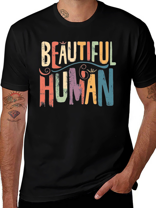 Beautiful Human Graphic Tee - Positive Message T-Shirt