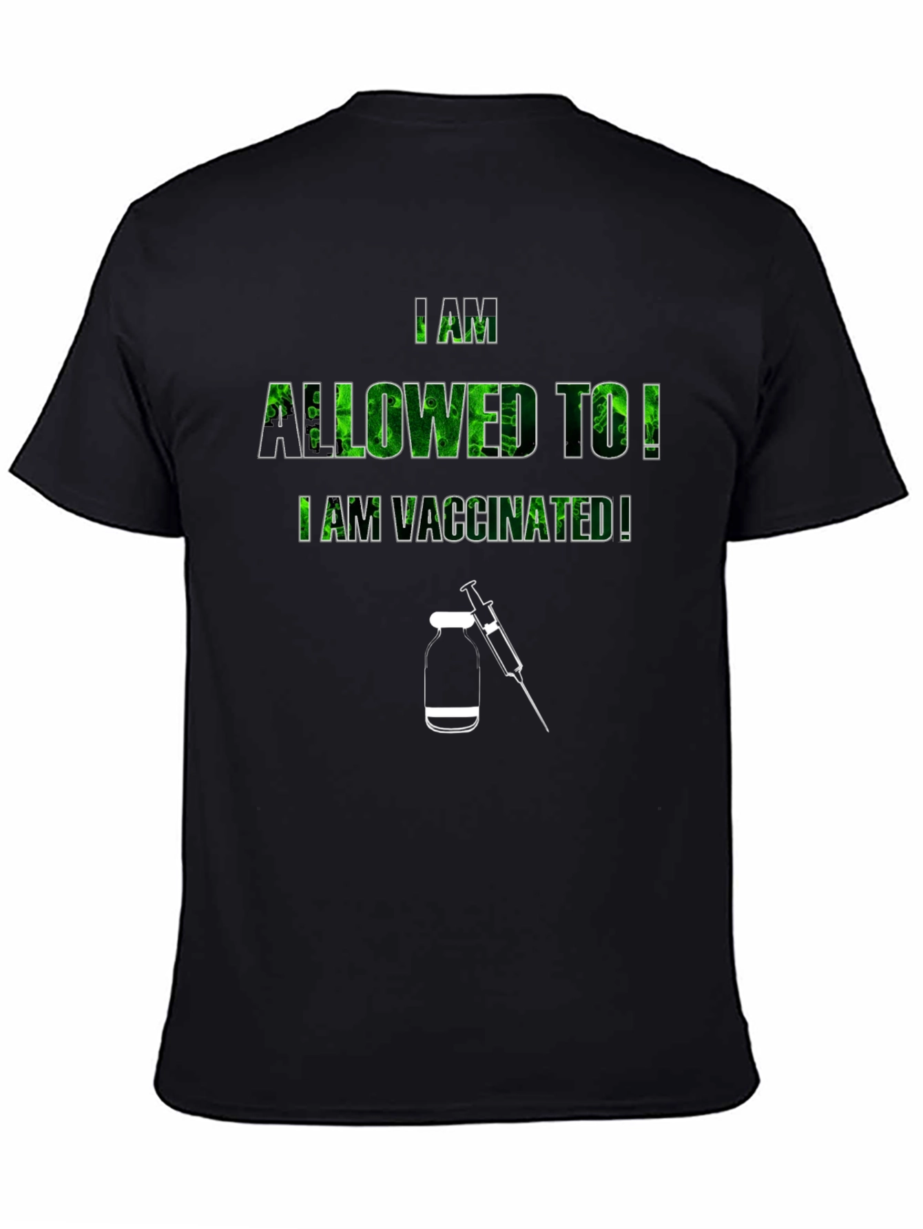 I Am Allowed To! Vaccinated T-Shirt