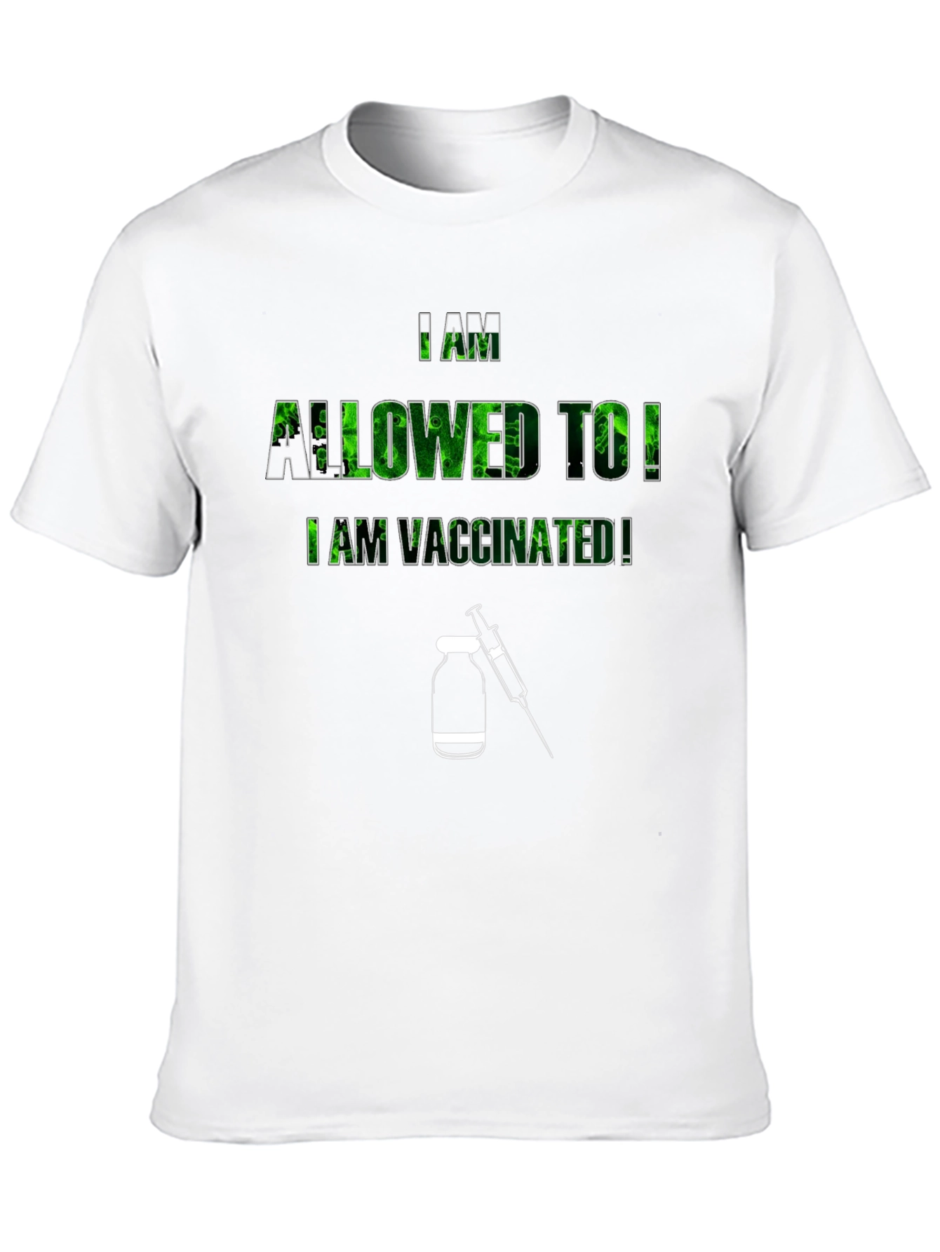 I Am Allowed To! Vaccinated T-Shirt