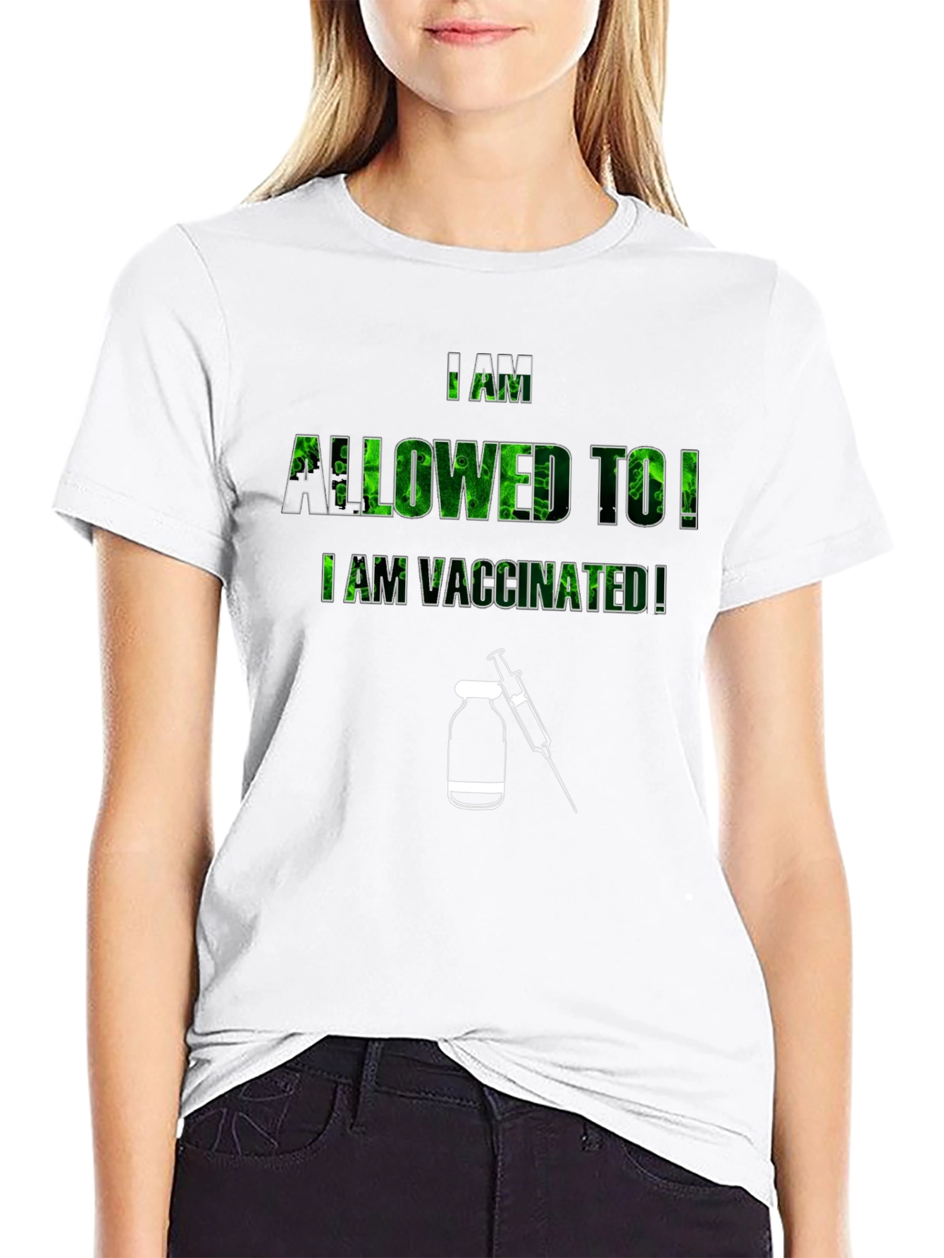 I Am Allowed To! Vaccinated T-Shirt