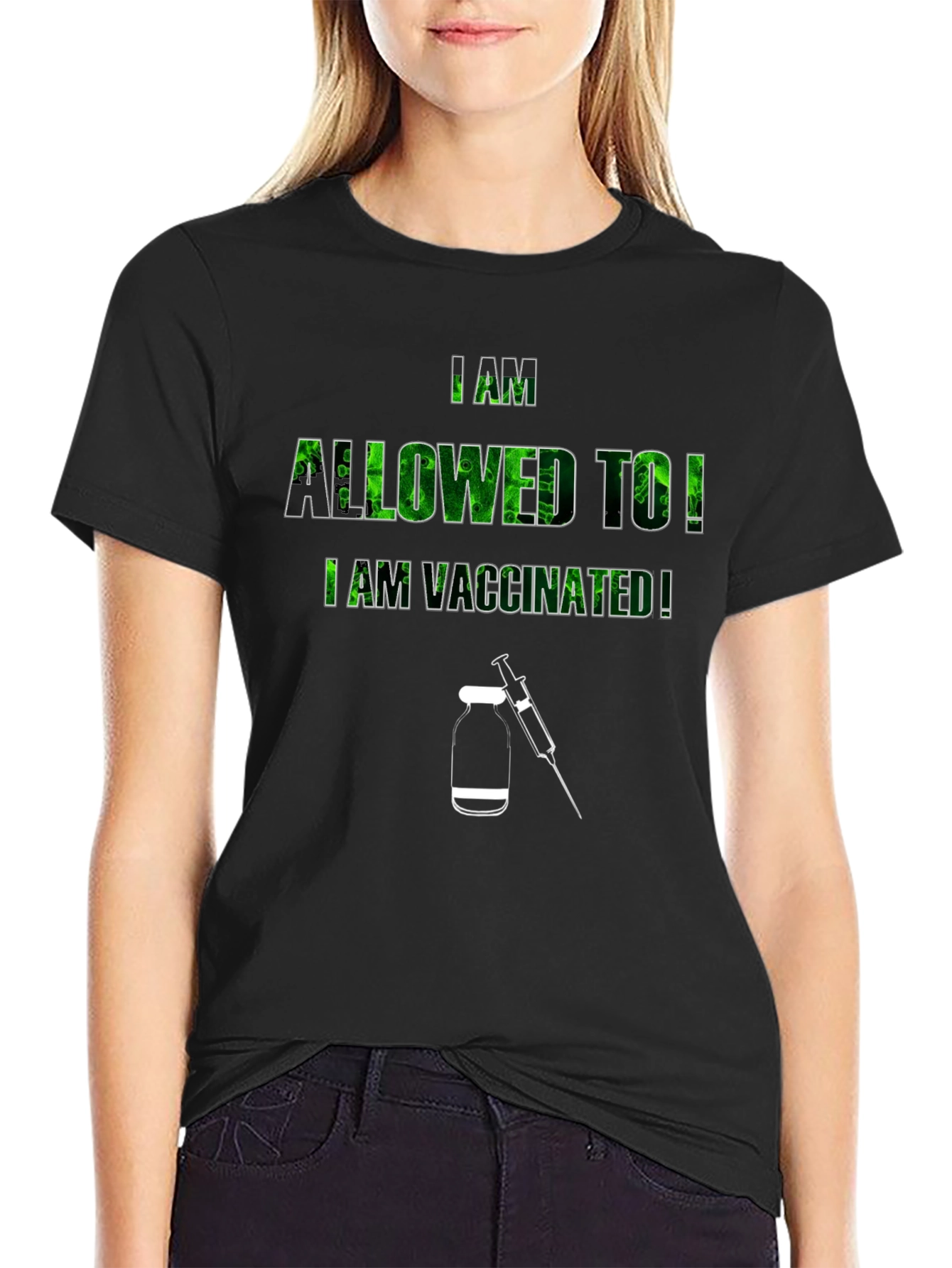 I Am Allowed To! Vaccinated T-Shirt
