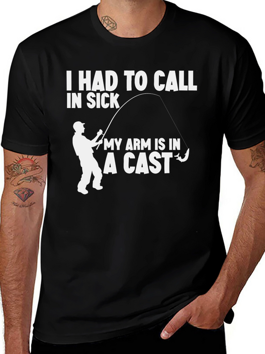 Funny Fishing T-Shirt - I Had To Call In Sick