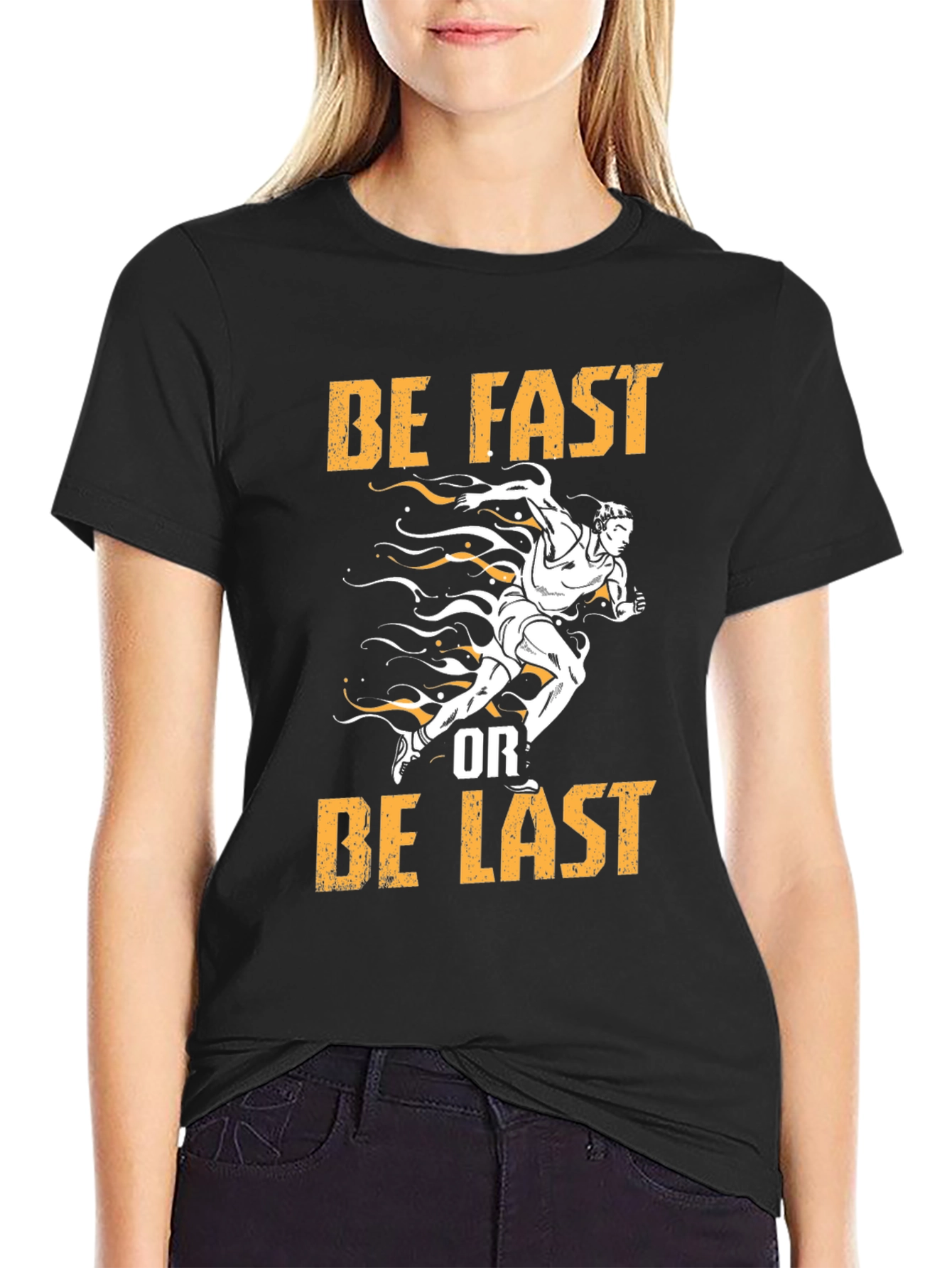 Be Fast or Be Last Graphic Tee