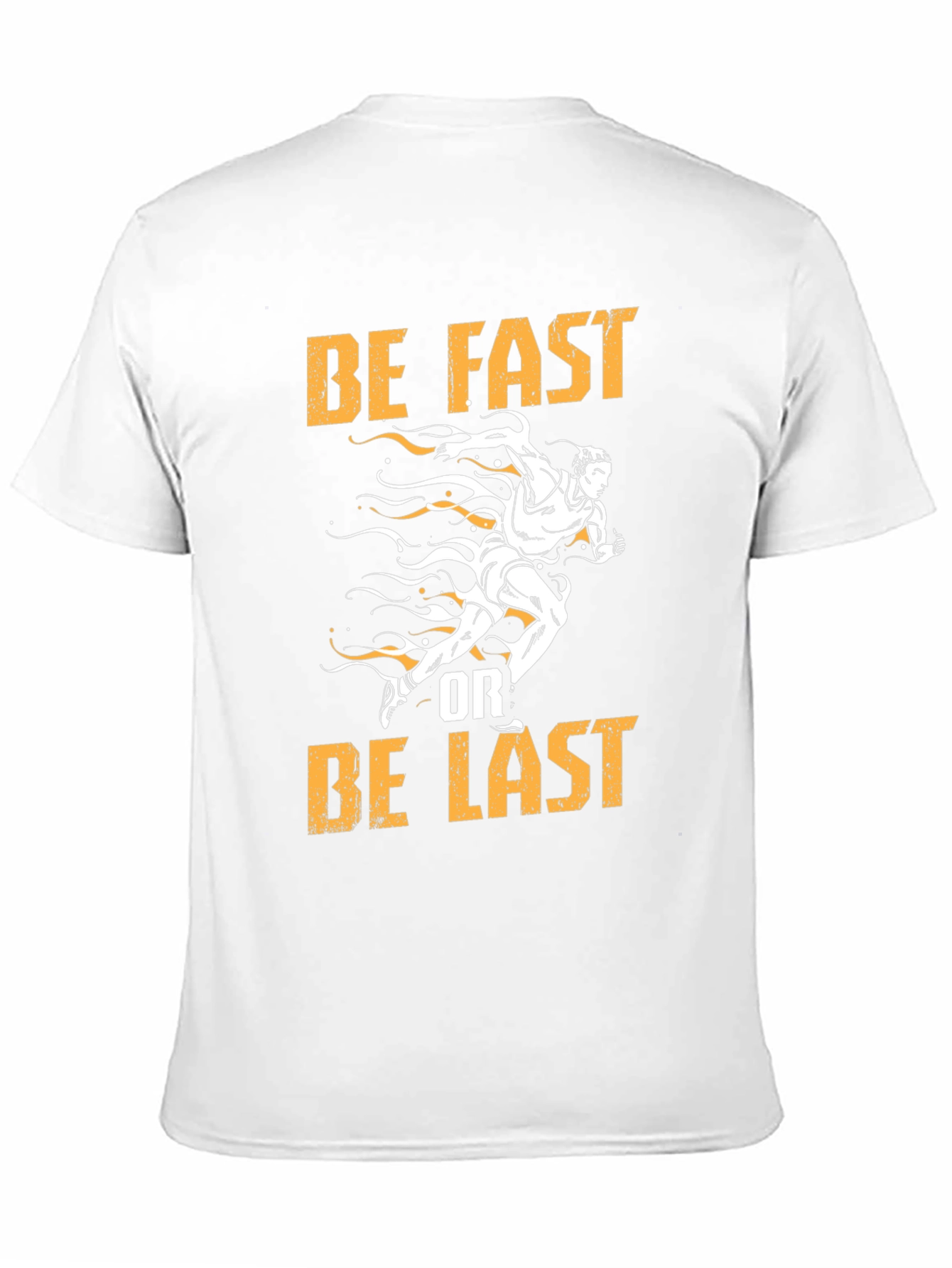 Be Fast or Be Last Graphic Tee