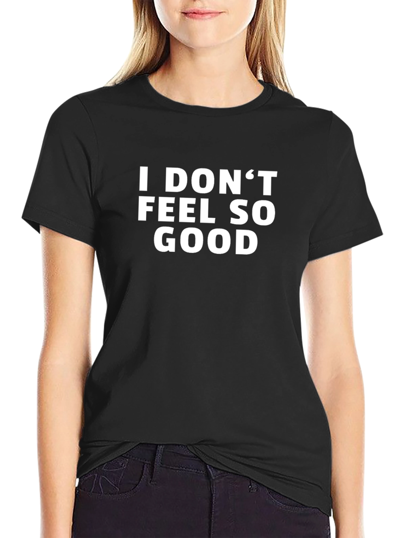 I Dont Feel So Good Graphic Tee - Black