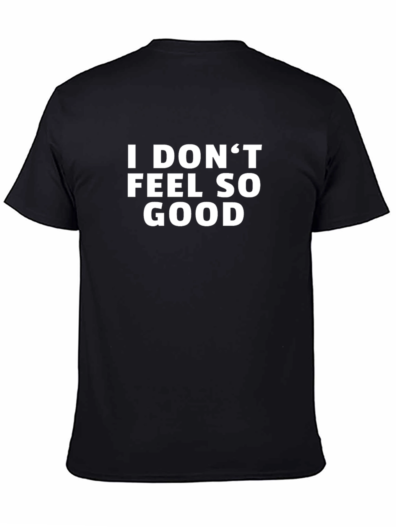 I Dont Feel So Good Graphic Tee - Black