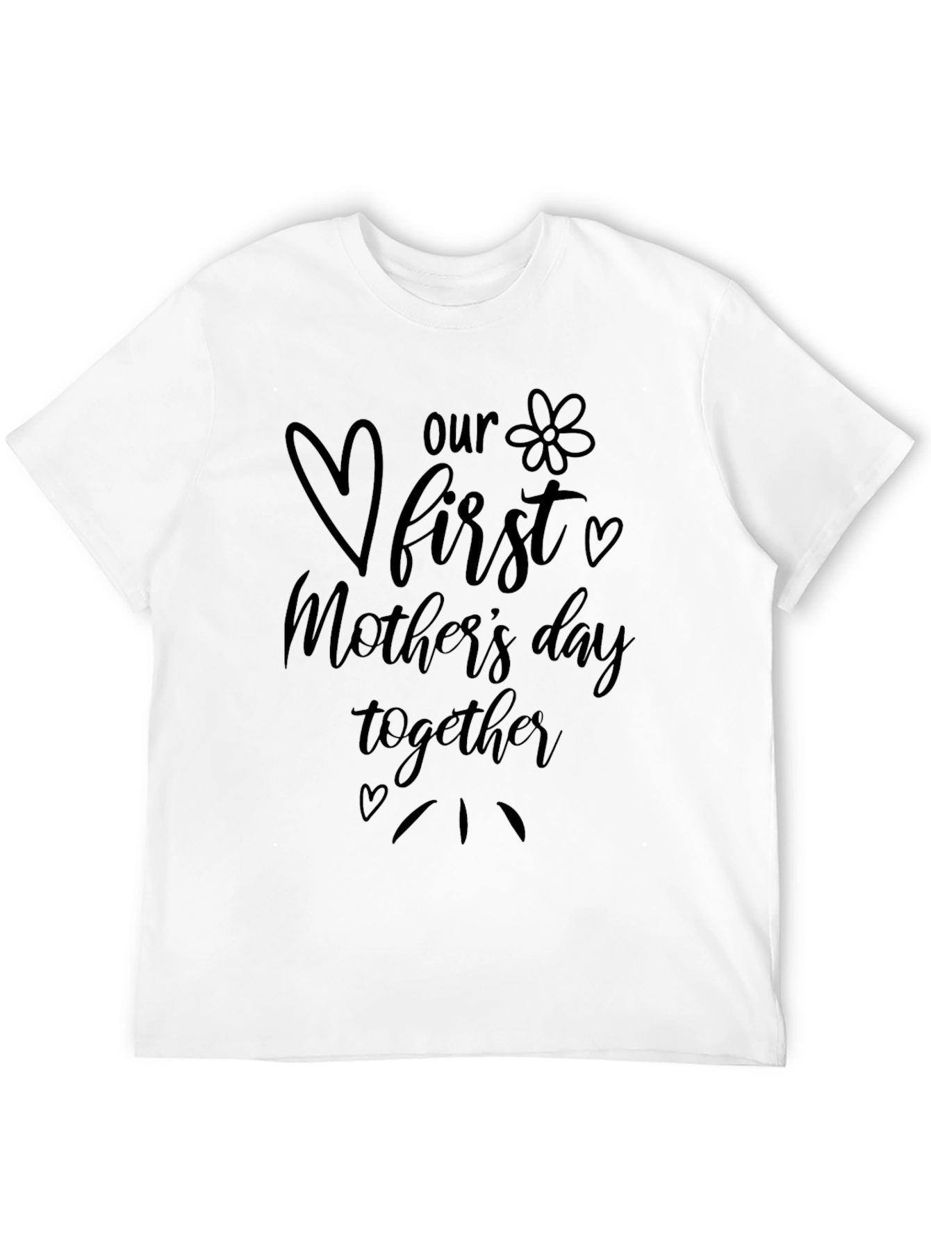 Our First Mothers Day Together T-Shirt