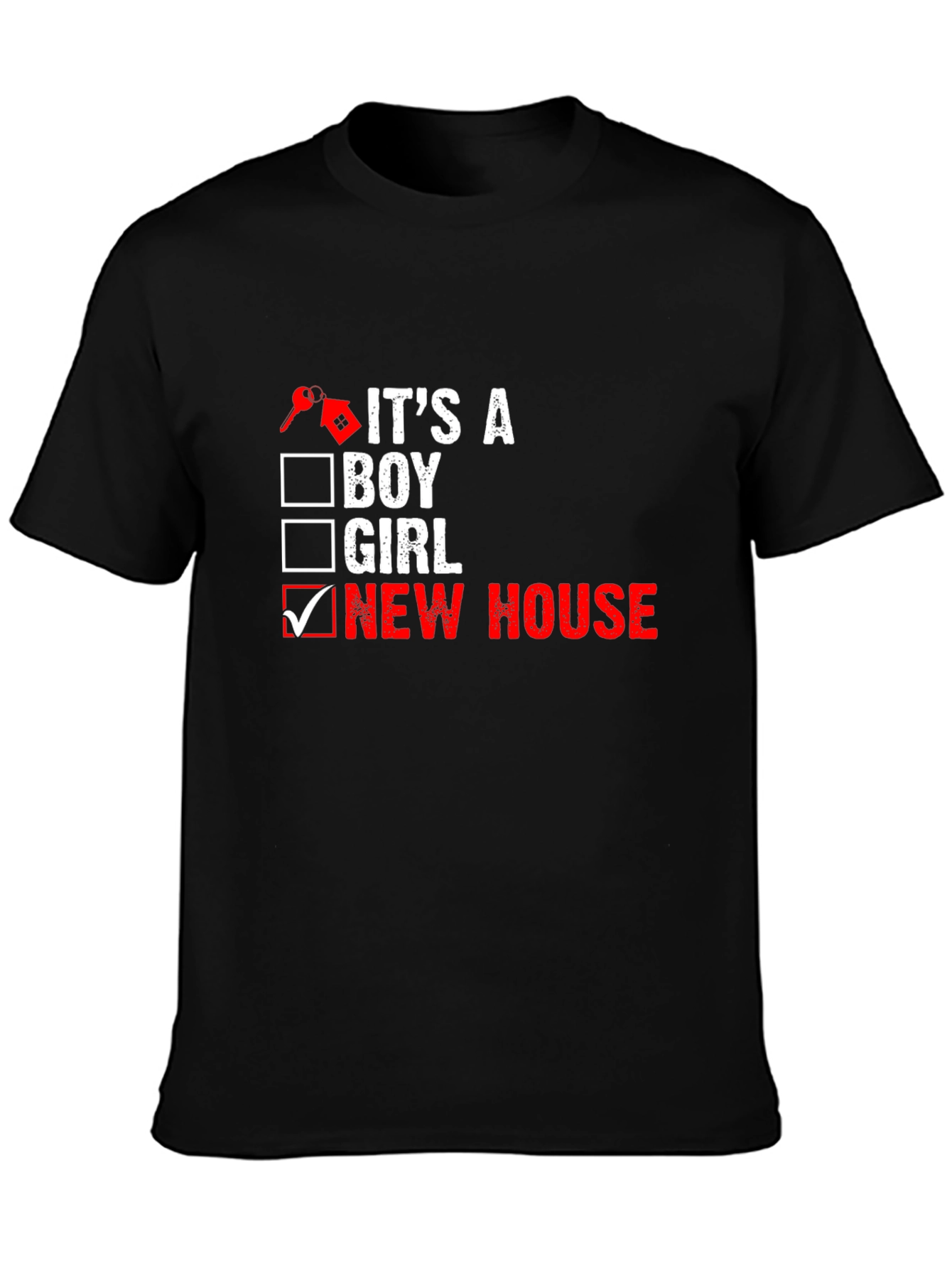 New Homeowner T-Shirt: Its a New House!