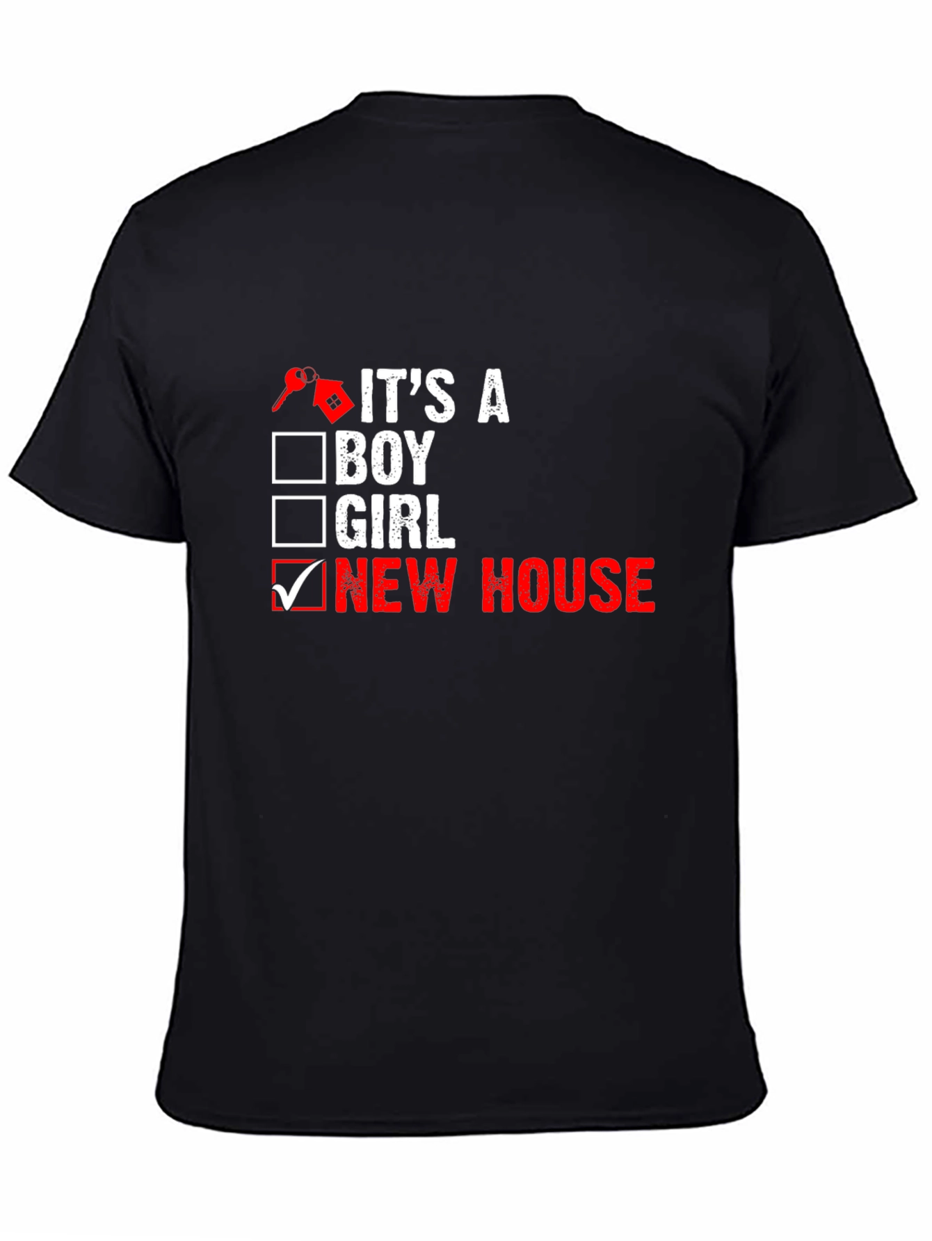 New Homeowner T-Shirt: Its a New House!