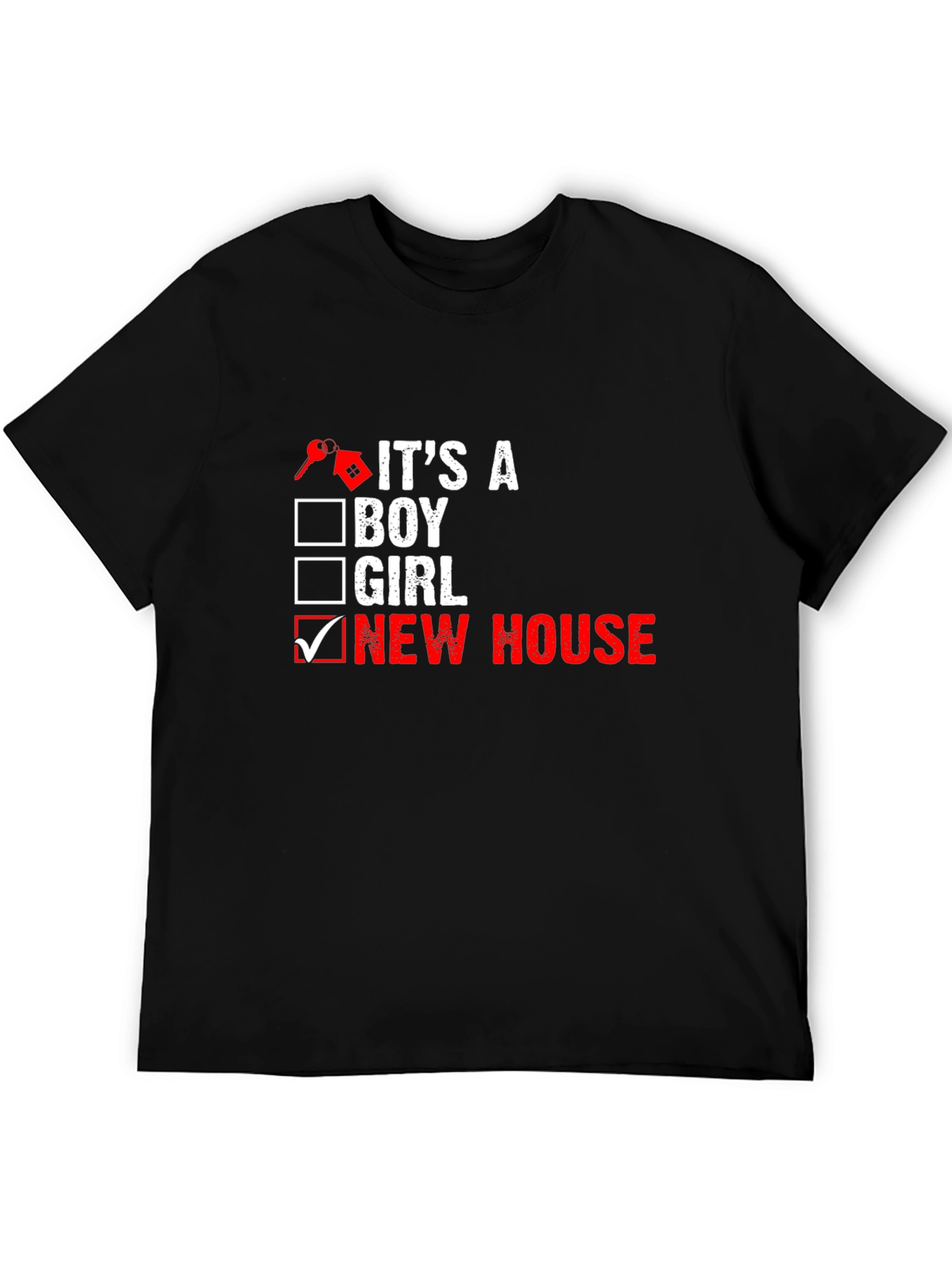 New Homeowner T-Shirt: Its a New House!