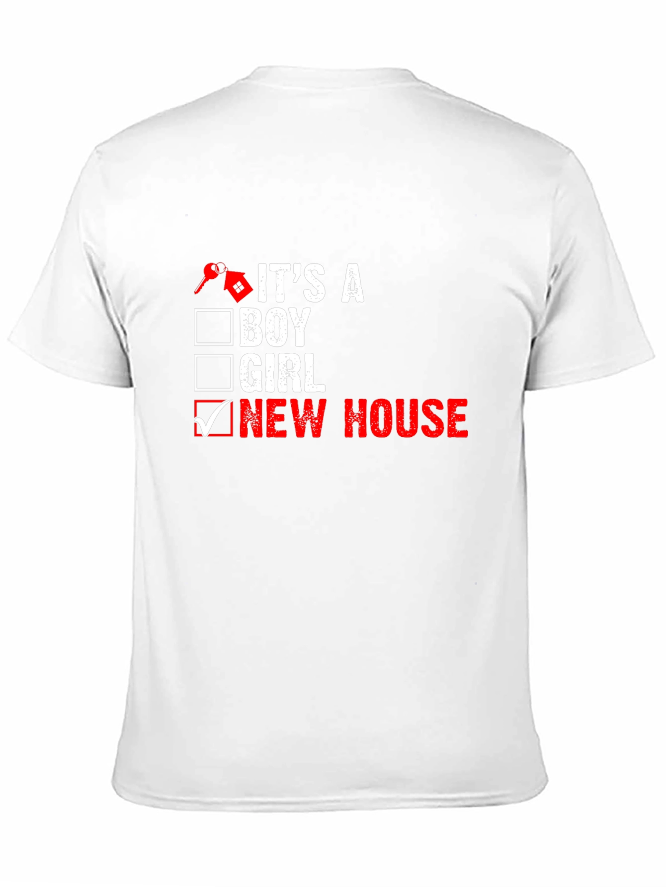 New Homeowner T-Shirt: Its a New House!